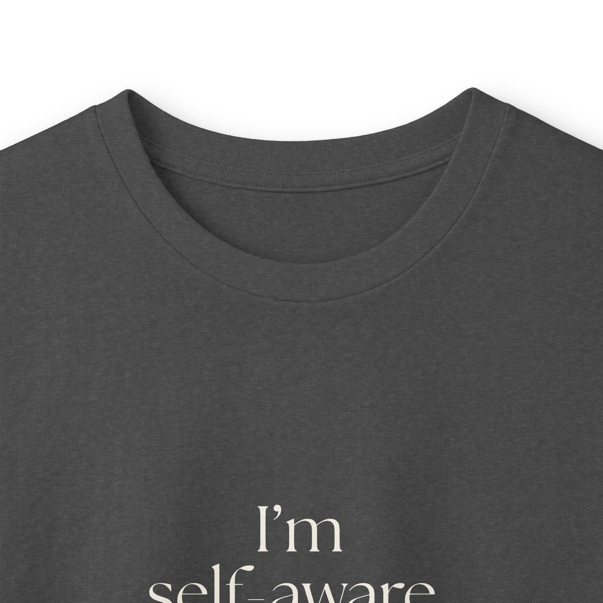 I’m self-aware. It’s not helping - Long Sleeve Shirt - Dry Humor