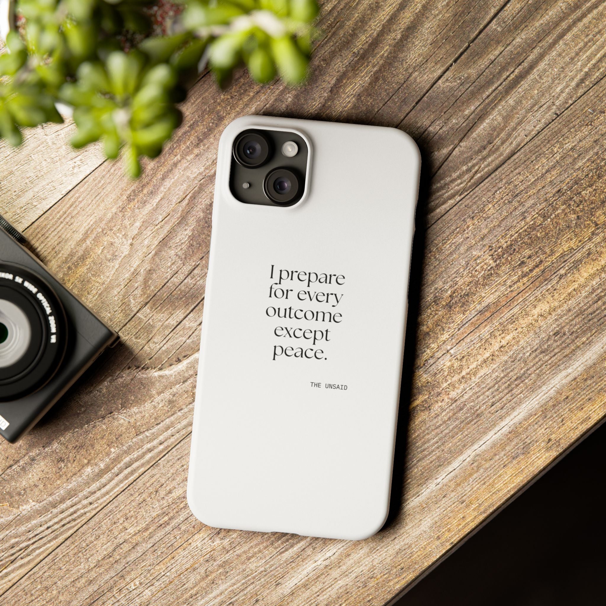 I prepared for every outcome except peace - Phone Case - Dry Humor