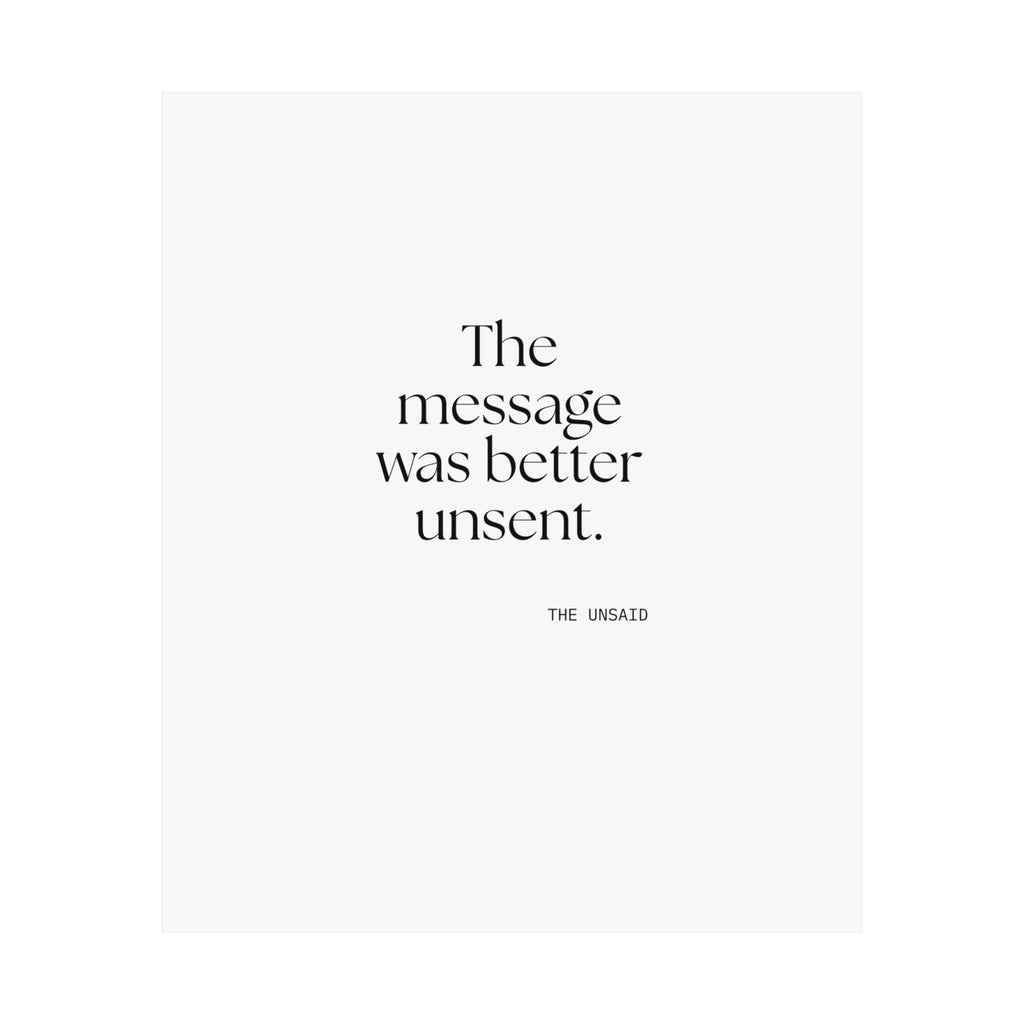 The message was better unsent - Poster - For Overthinkers