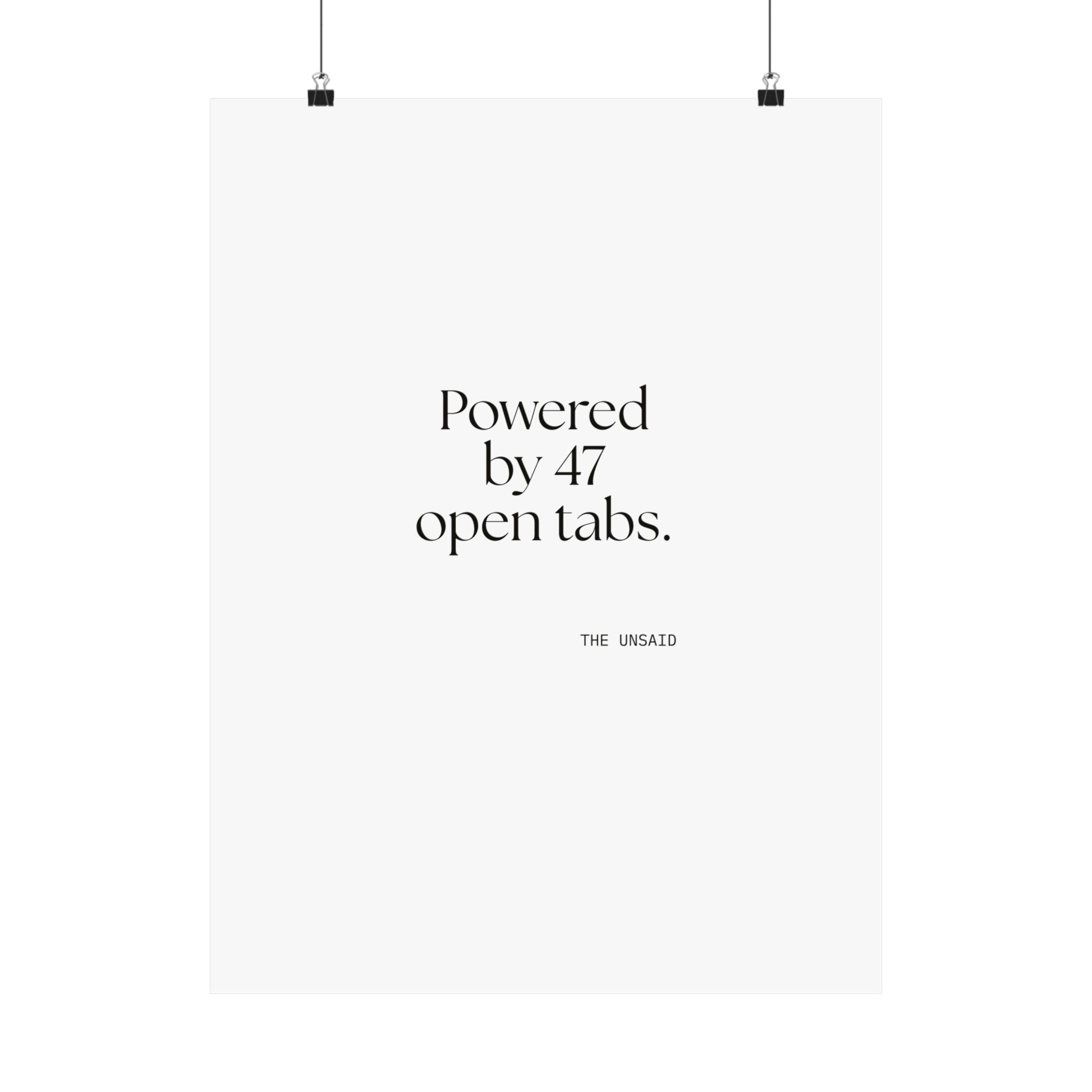Powered by 47 open tabs - Poster - For Tired Days