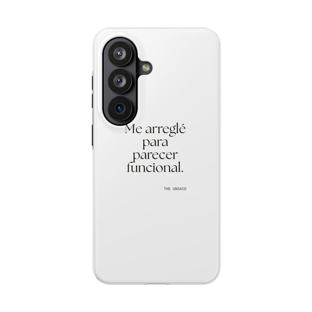 Me arreglé para parecer funcional - Tough Phone Case - En Español