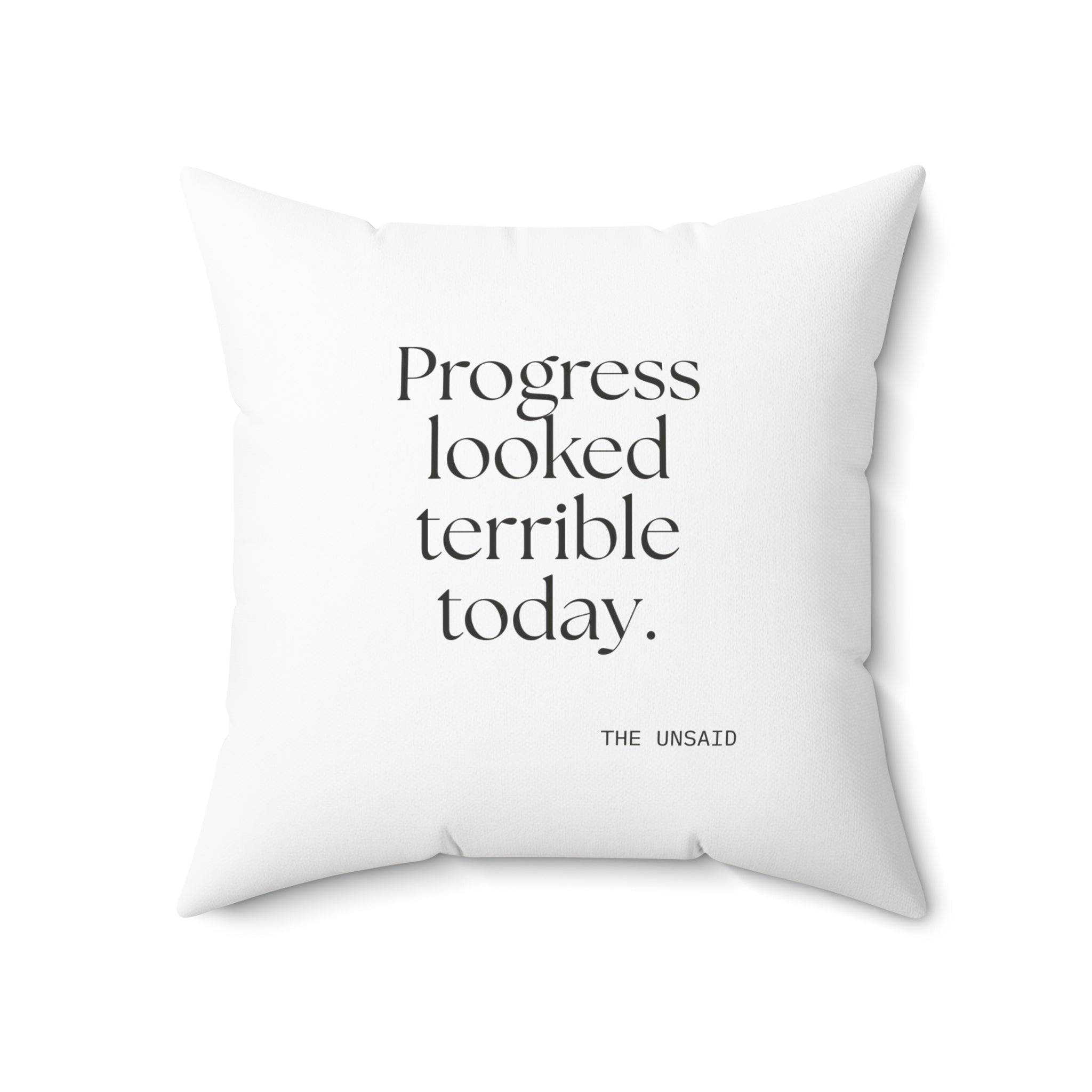 Progress looked terrible today - Throw Pillow - Dry Humor