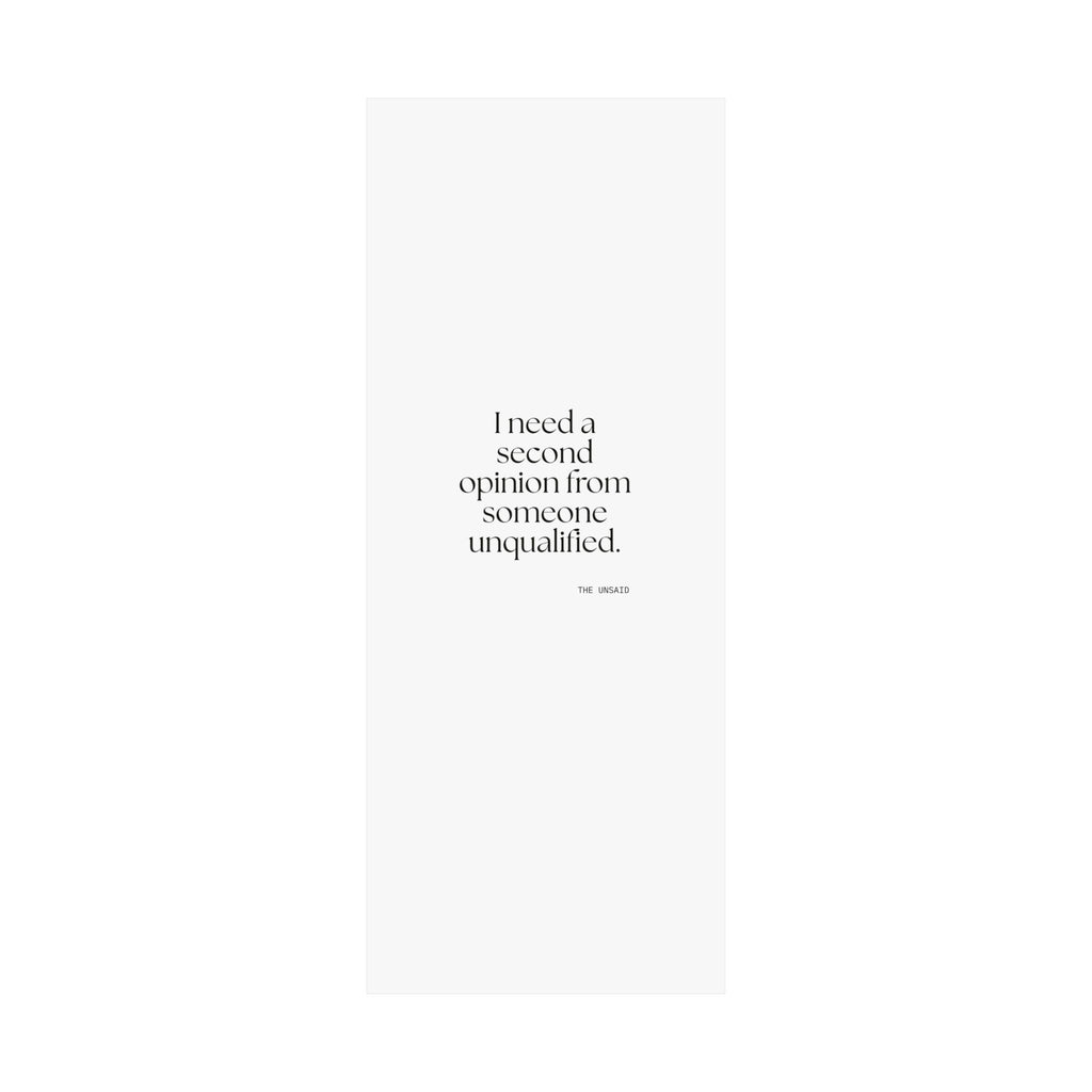 I need a second opinion from someone unqualified - Poster - For Overthinkers