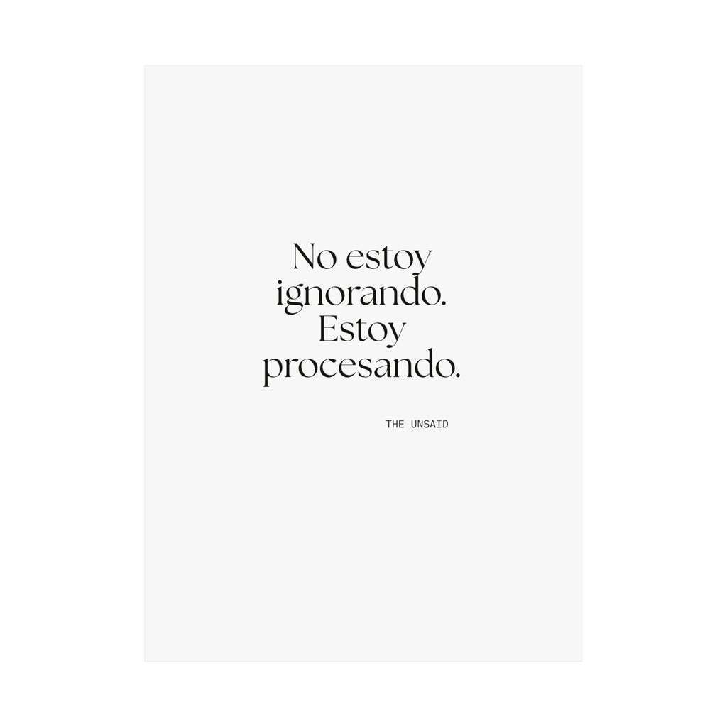 No estoy ignorando. Estoy procesando - Poster - En Español