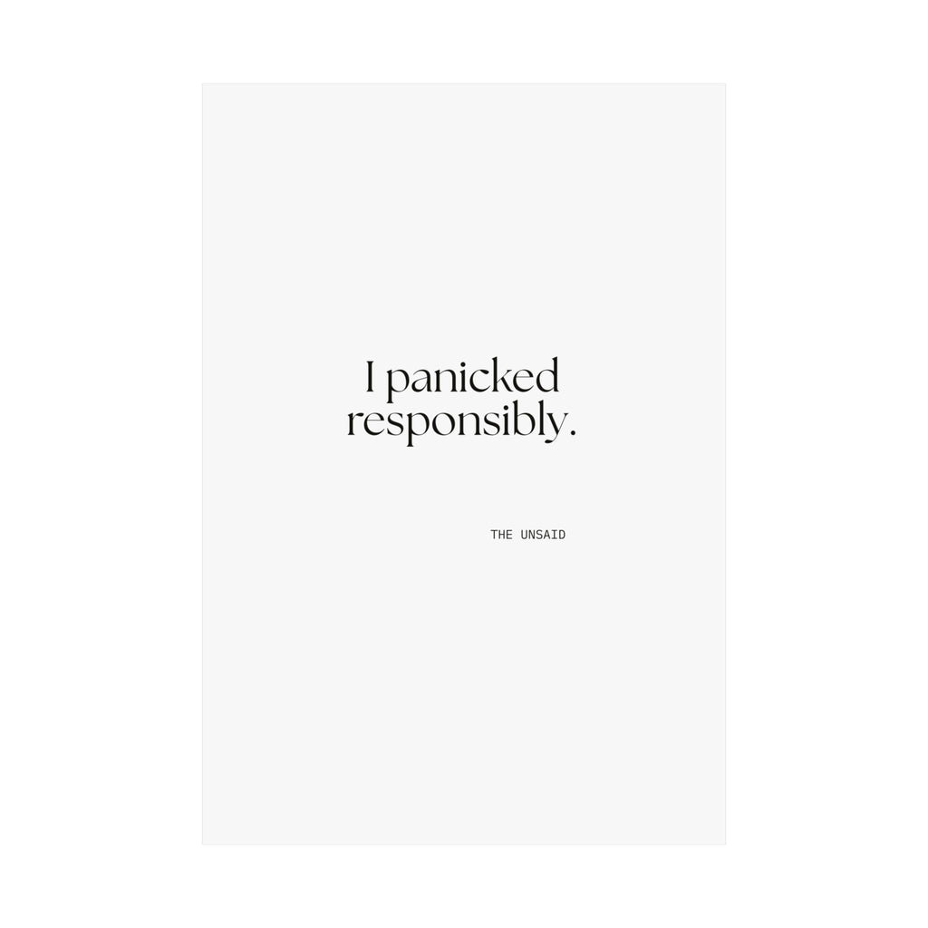 I panicked responsibly - Poster - For Overthinkers