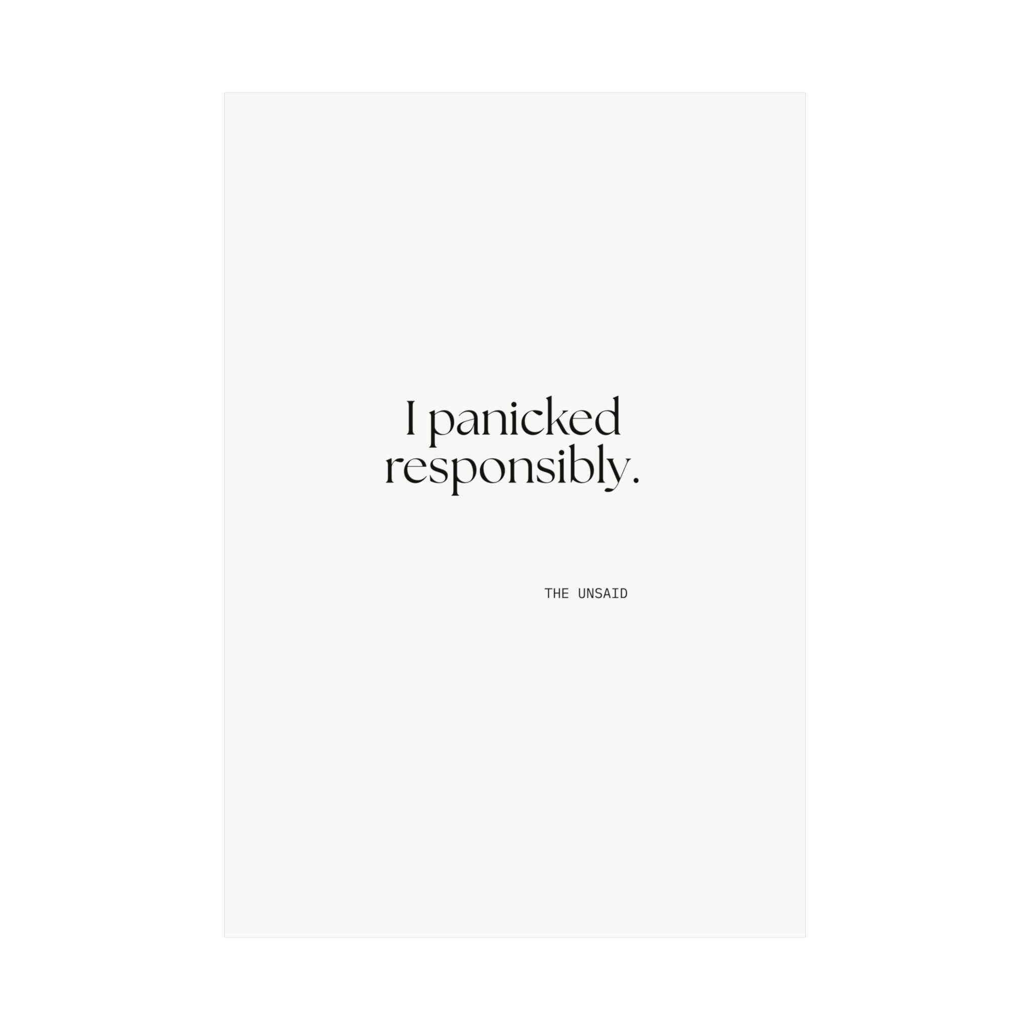 I panicked responsibly - Poster - For Overthinkers