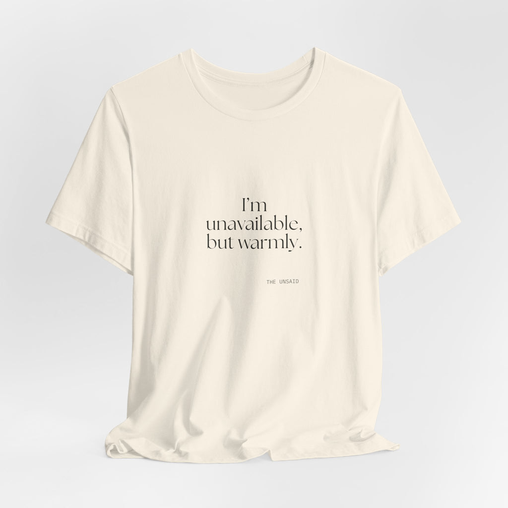 I’m unavailable, but warmly - Shirt - For Introverts