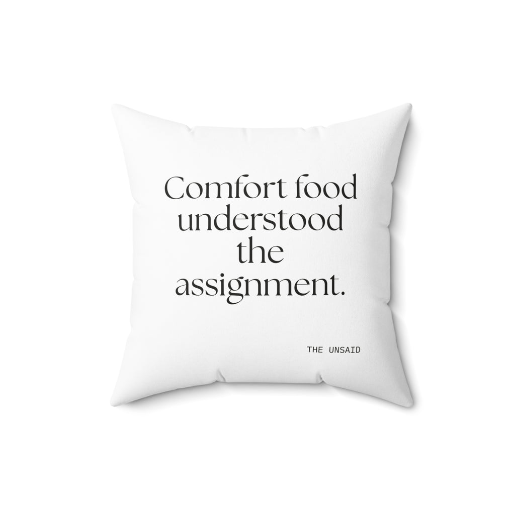 Comfort food understood the assignment - Throw Pillow - Dry Humor
