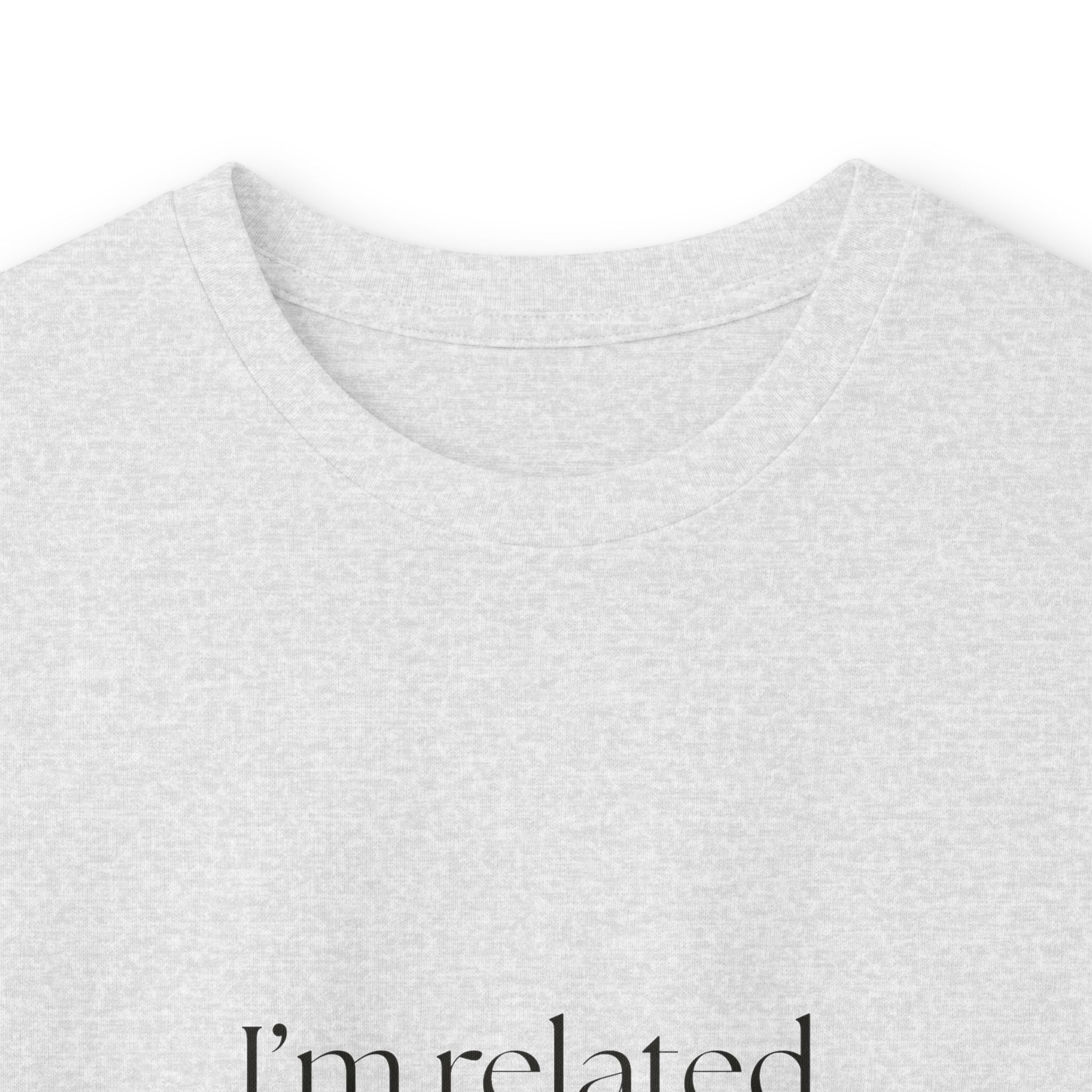 I’m related, not available - Long Sleeve Shirt - For Someone Who Stays