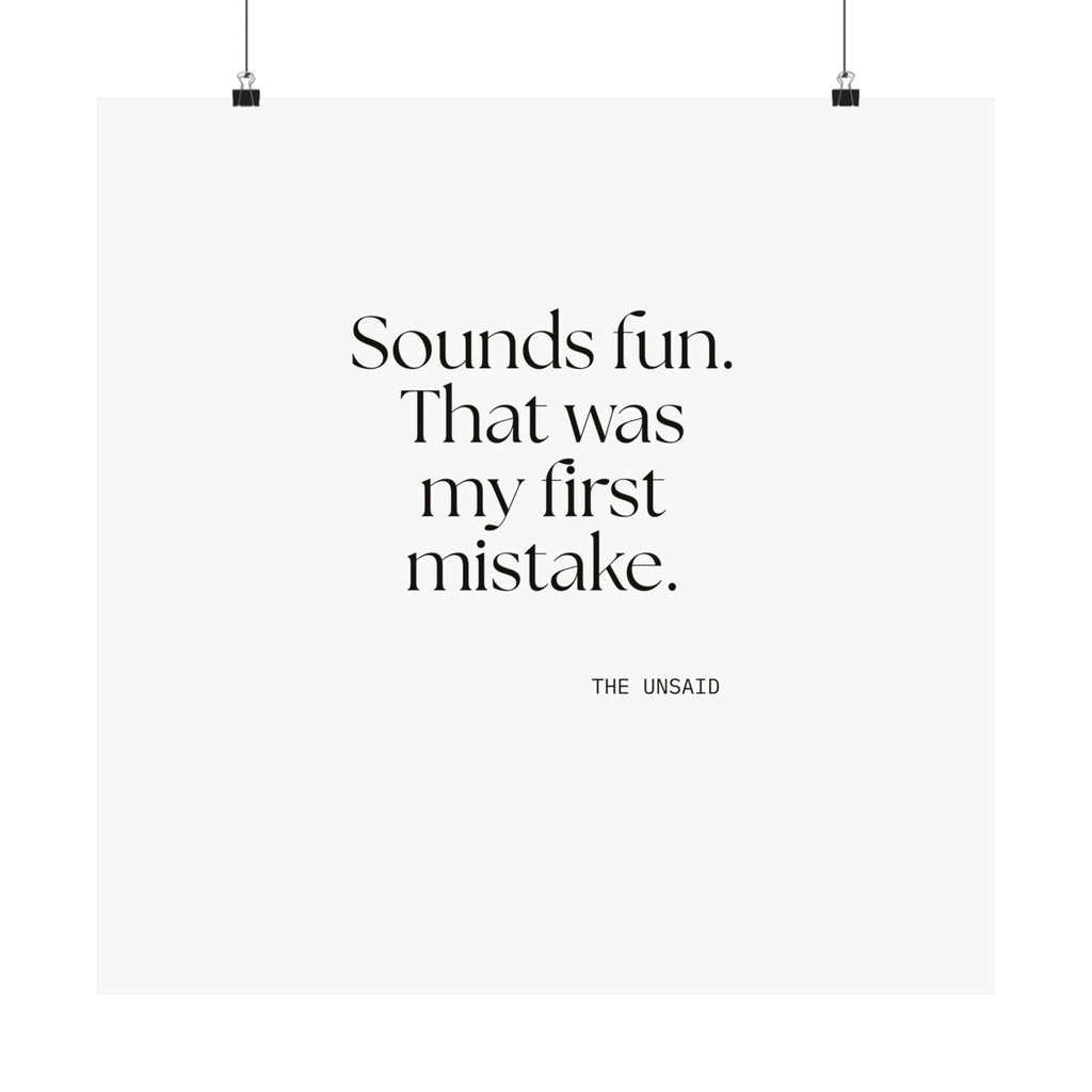 Sounds fun. That was my first mistake - Poster - For Introverts