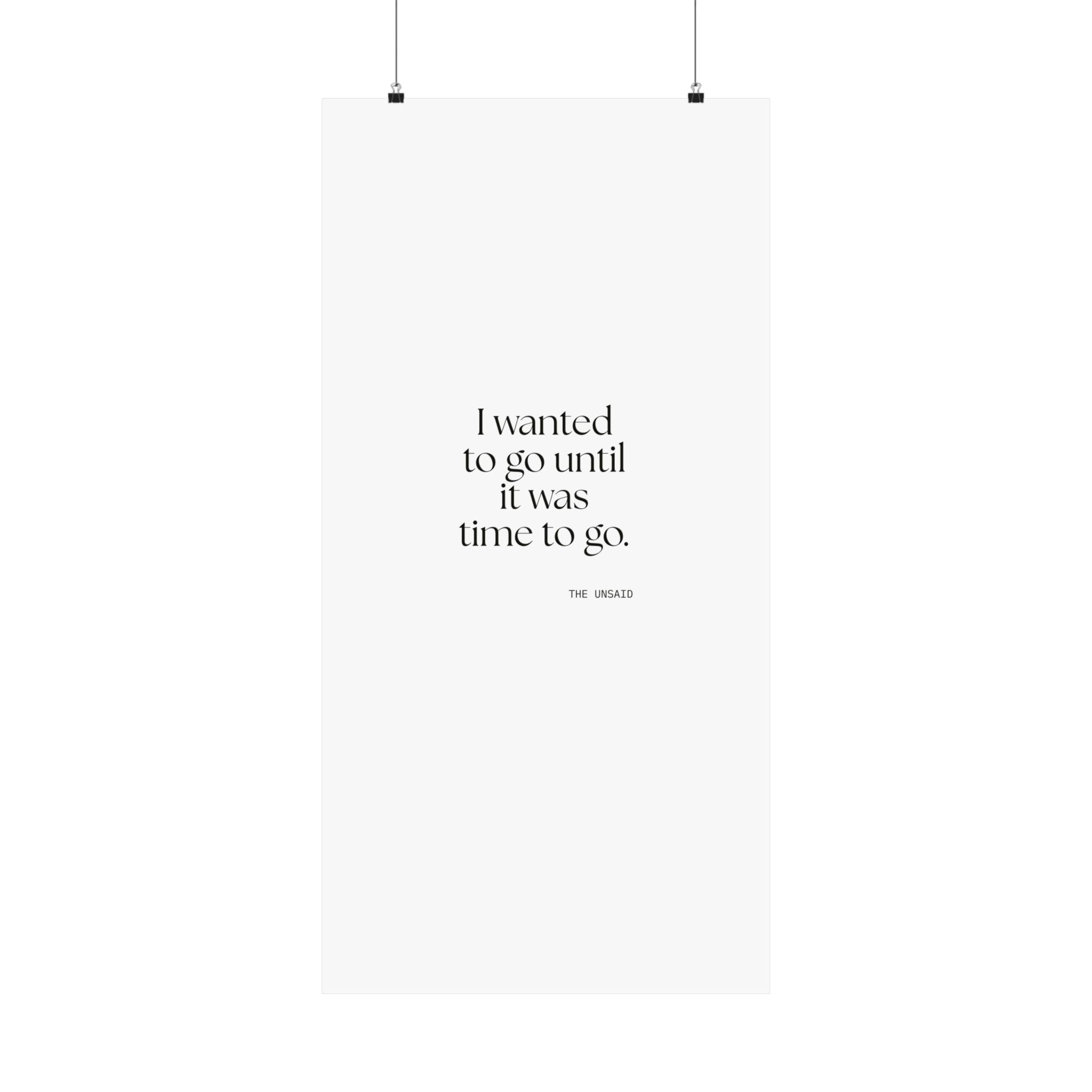 I wanted to go until it was time to go - Poster - For Introverts