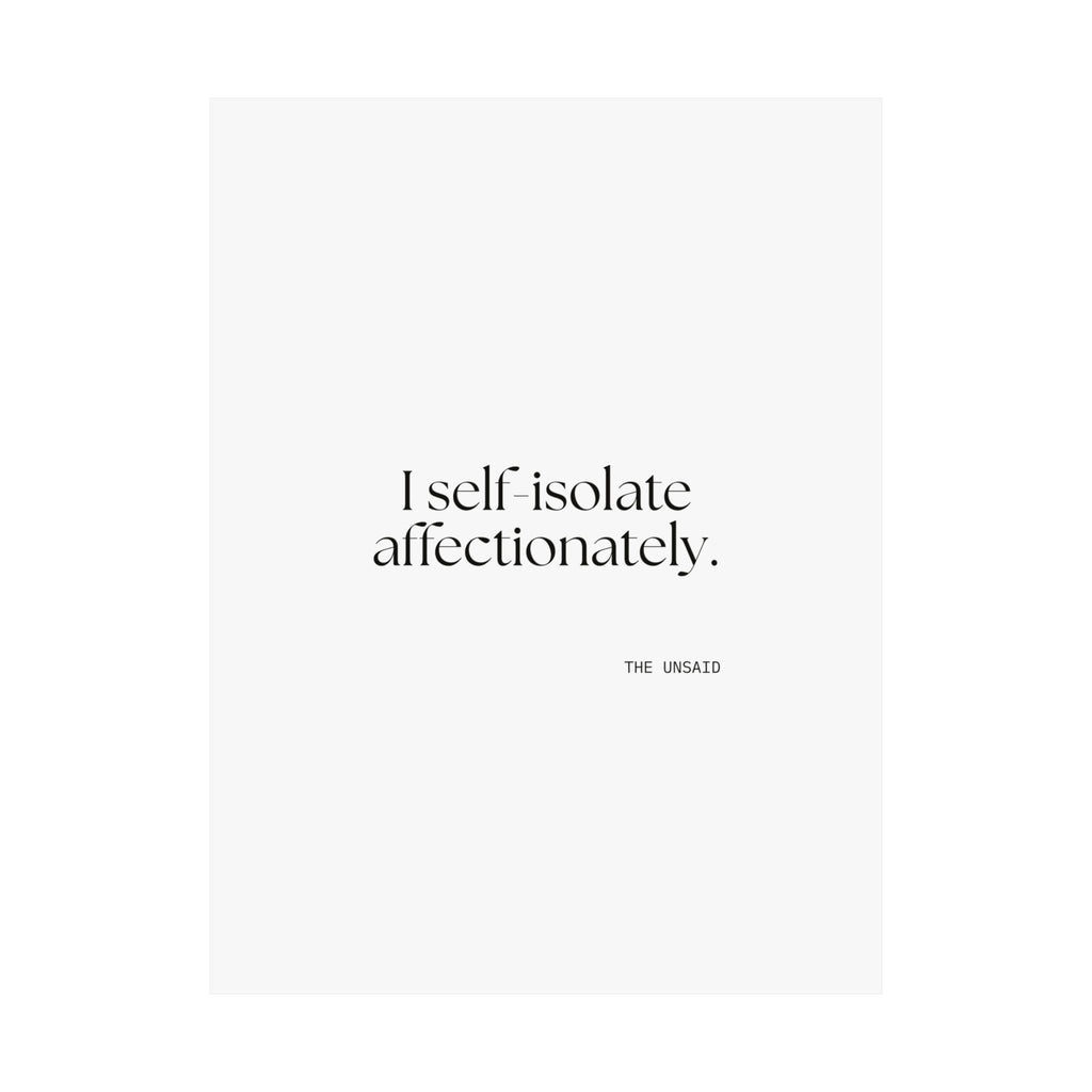 I self-isolate affectionately - Poster - For Introverts