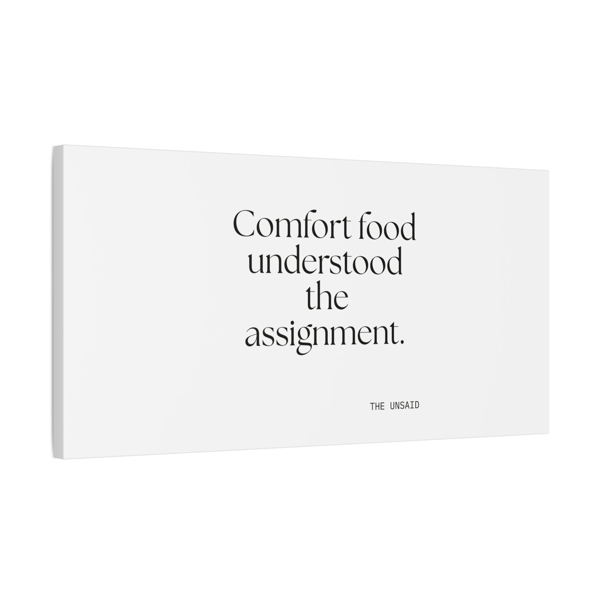 Comfort food understood the assignment - Canvas Print - Dry Humor