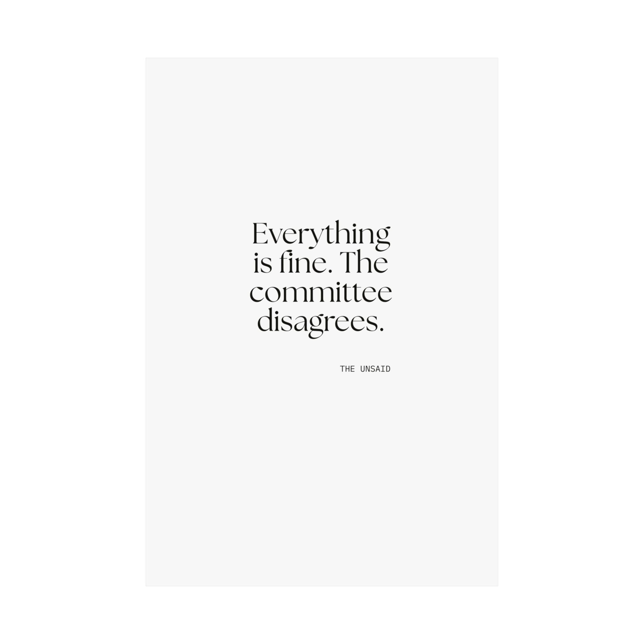 Everything is fine. The committee disagrees - Poster - For Introverts