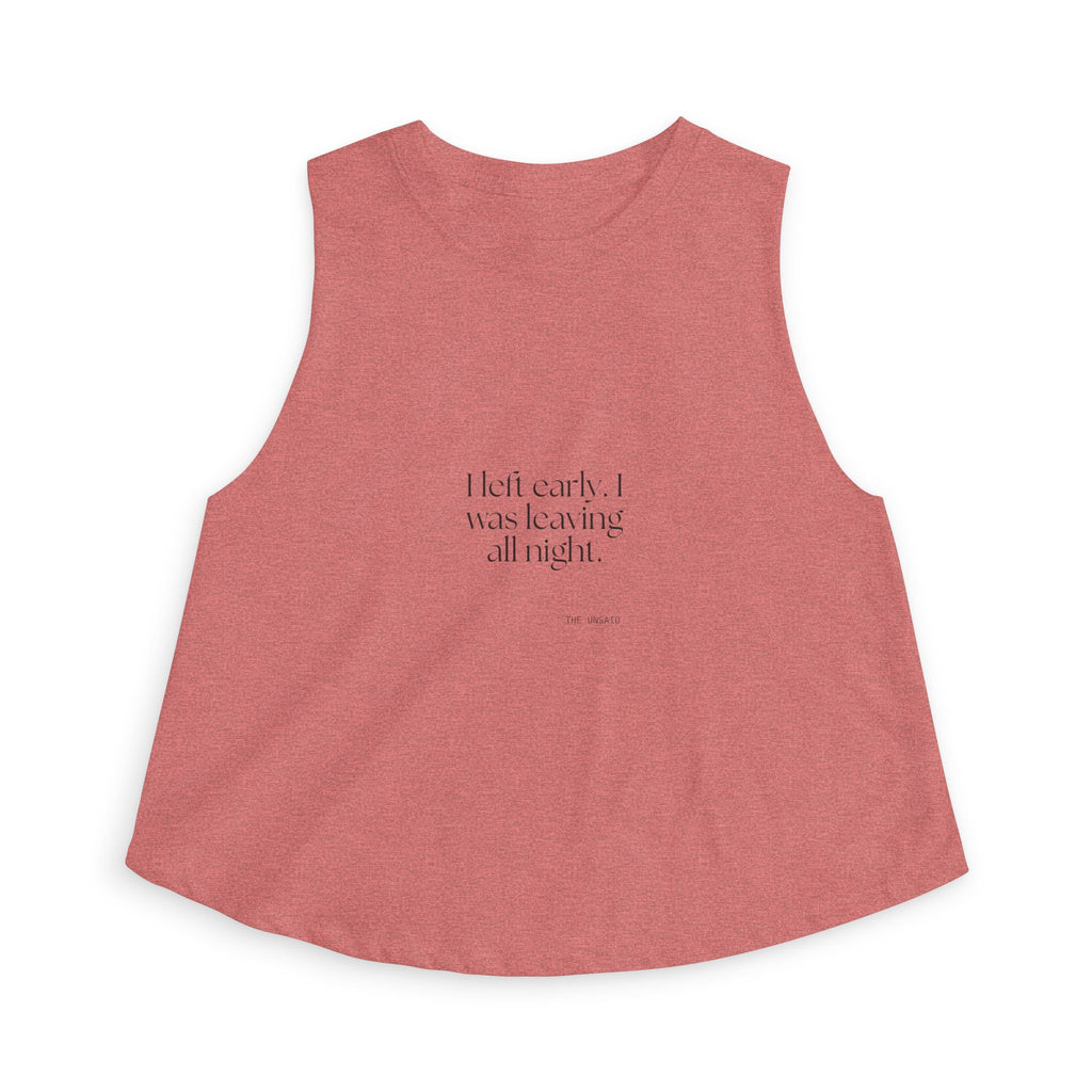 I left early. I was leaving all night - Crop Top - For Introverts