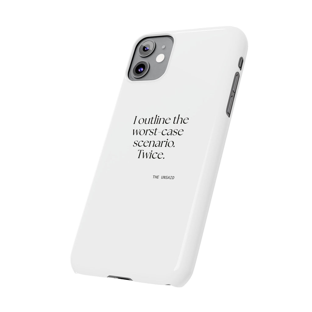 I outlined the worst-case scenario. Twice - Phone Case - Dry Humor