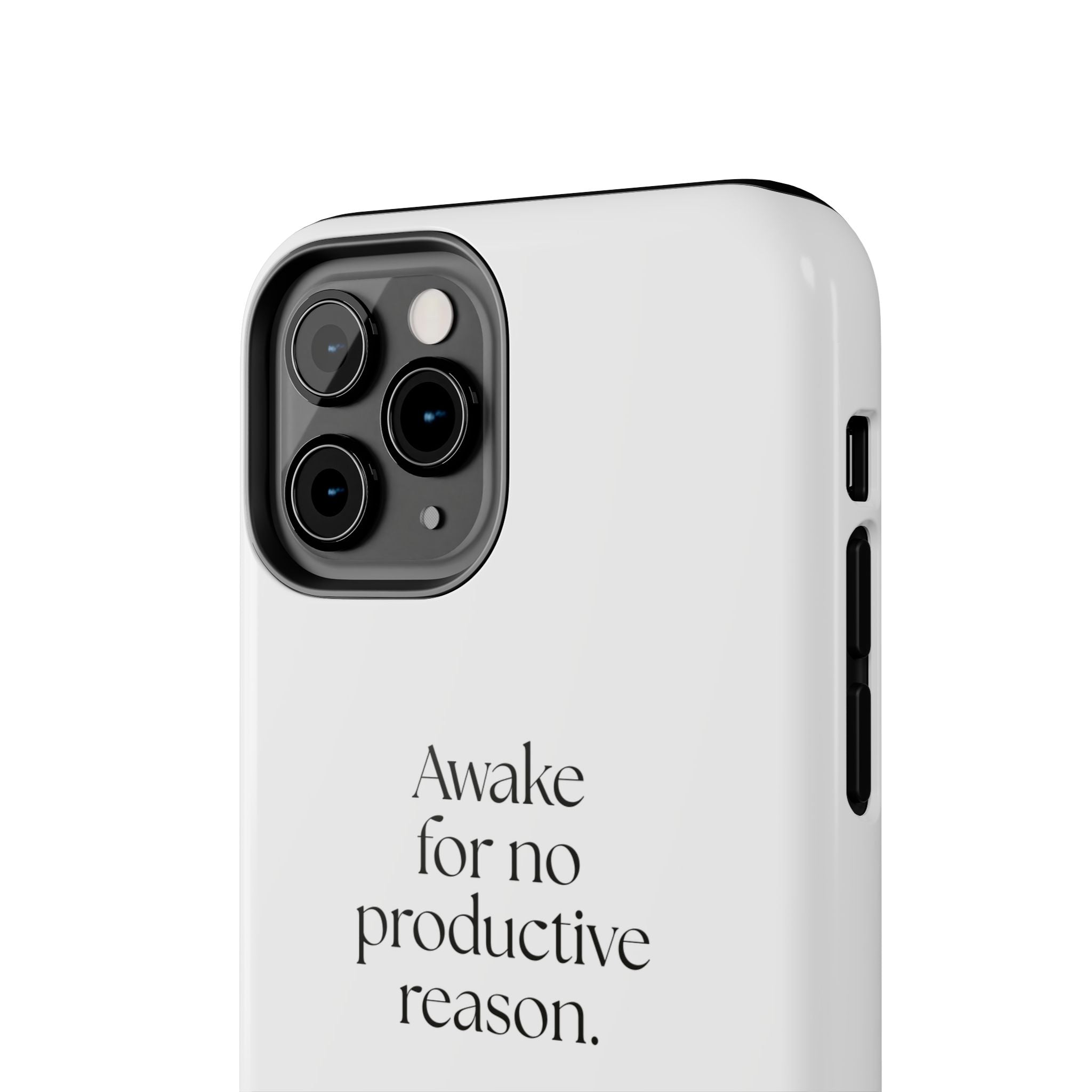 Awake for no productive reason - Tough Phone Case - For Overthinkers