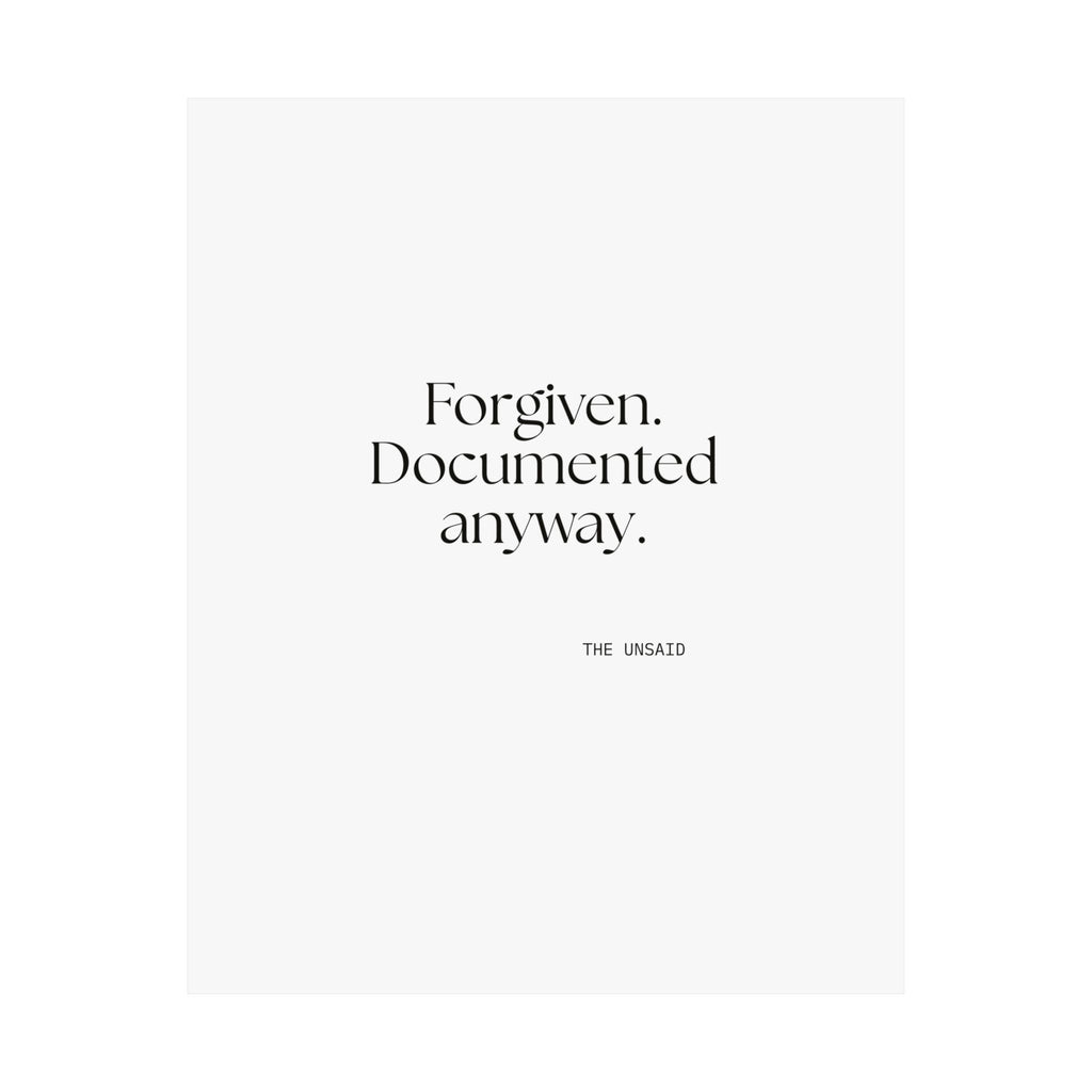 Forgiven. Documented anyway - Poster - Dry Humor