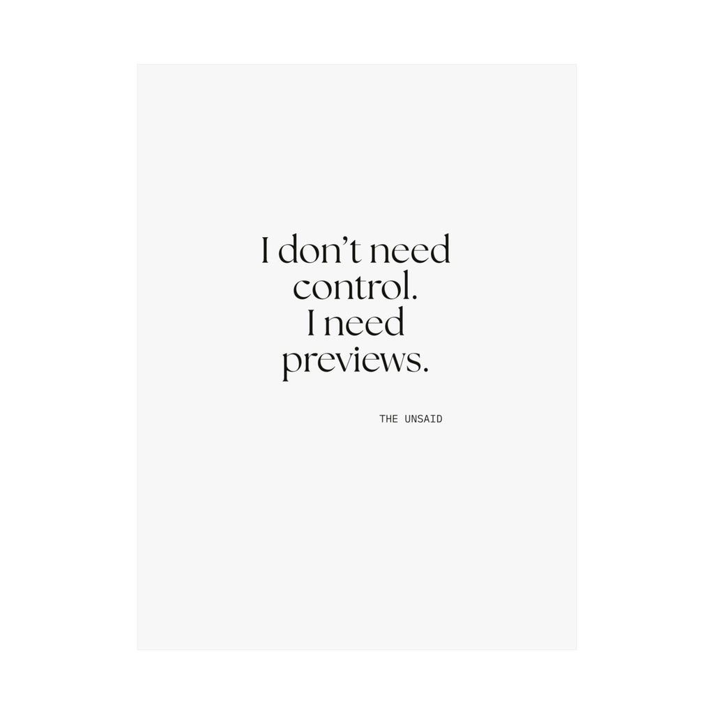 I don’t need control. I need previews - Poster - Dry Humor