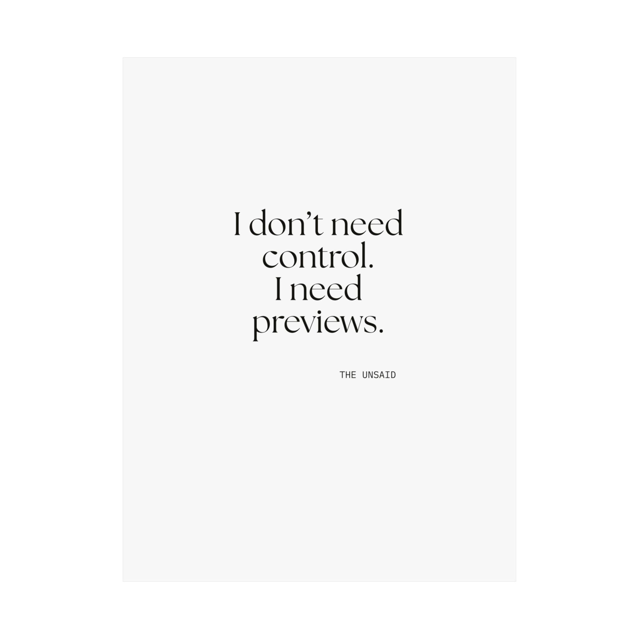 I don’t need control. I need previews - Poster - Dry Humor