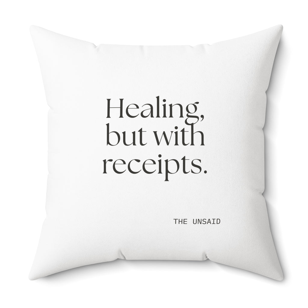 Healing, but with receipts - Throw Pillow - Dry Humor
