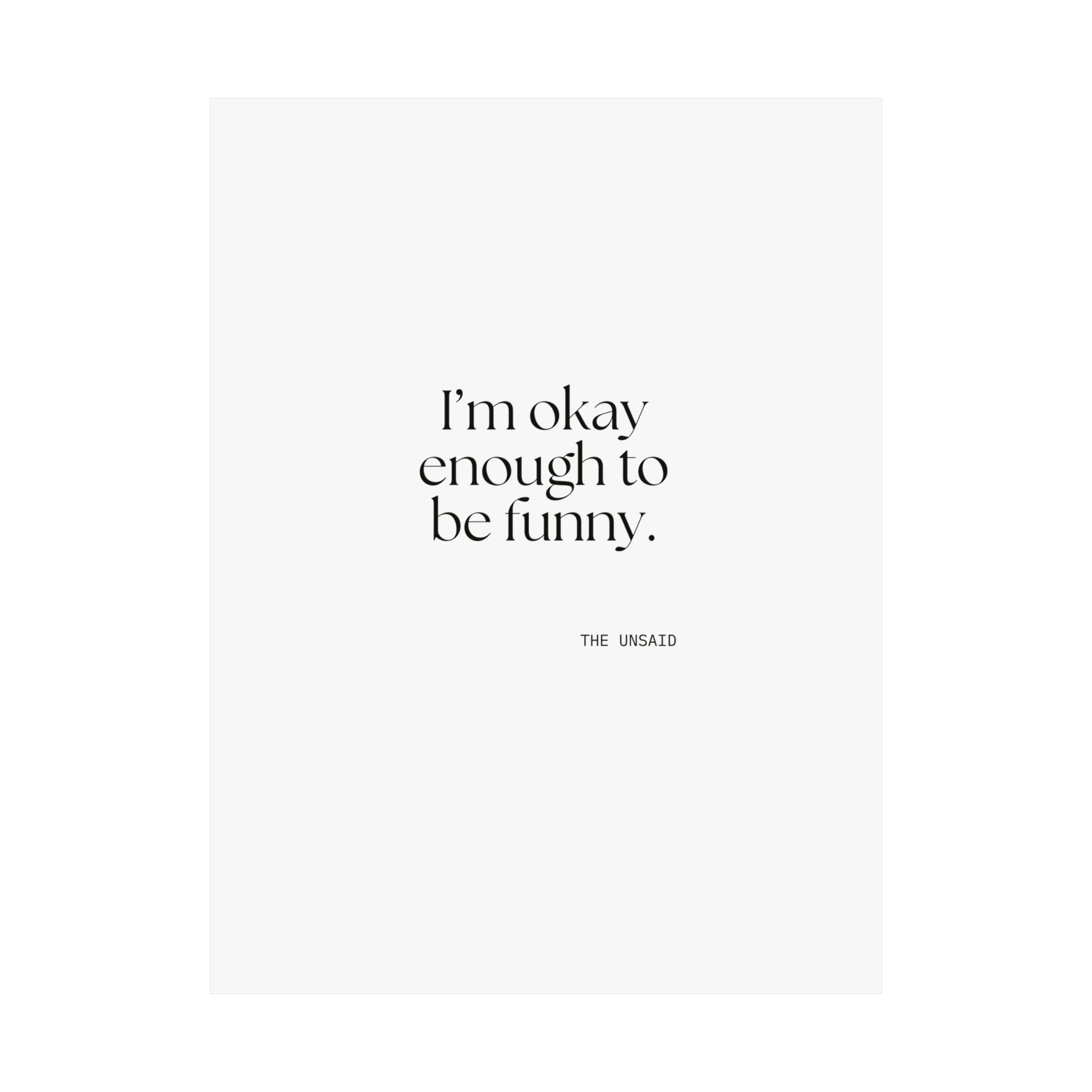 I’m okay enough to be funny - Poster - For Introverts
