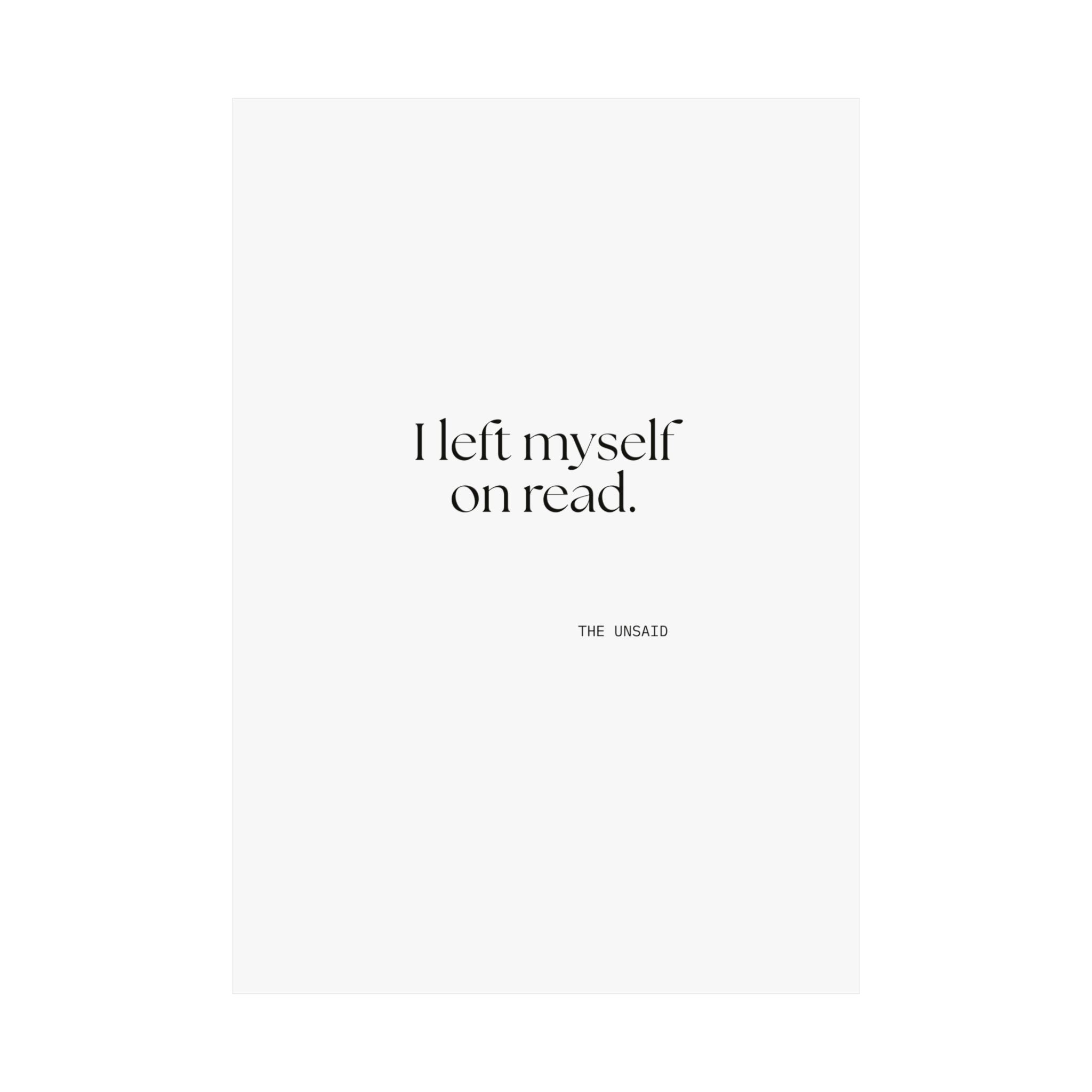 I left myself on read - Poster - For Overthinkers
