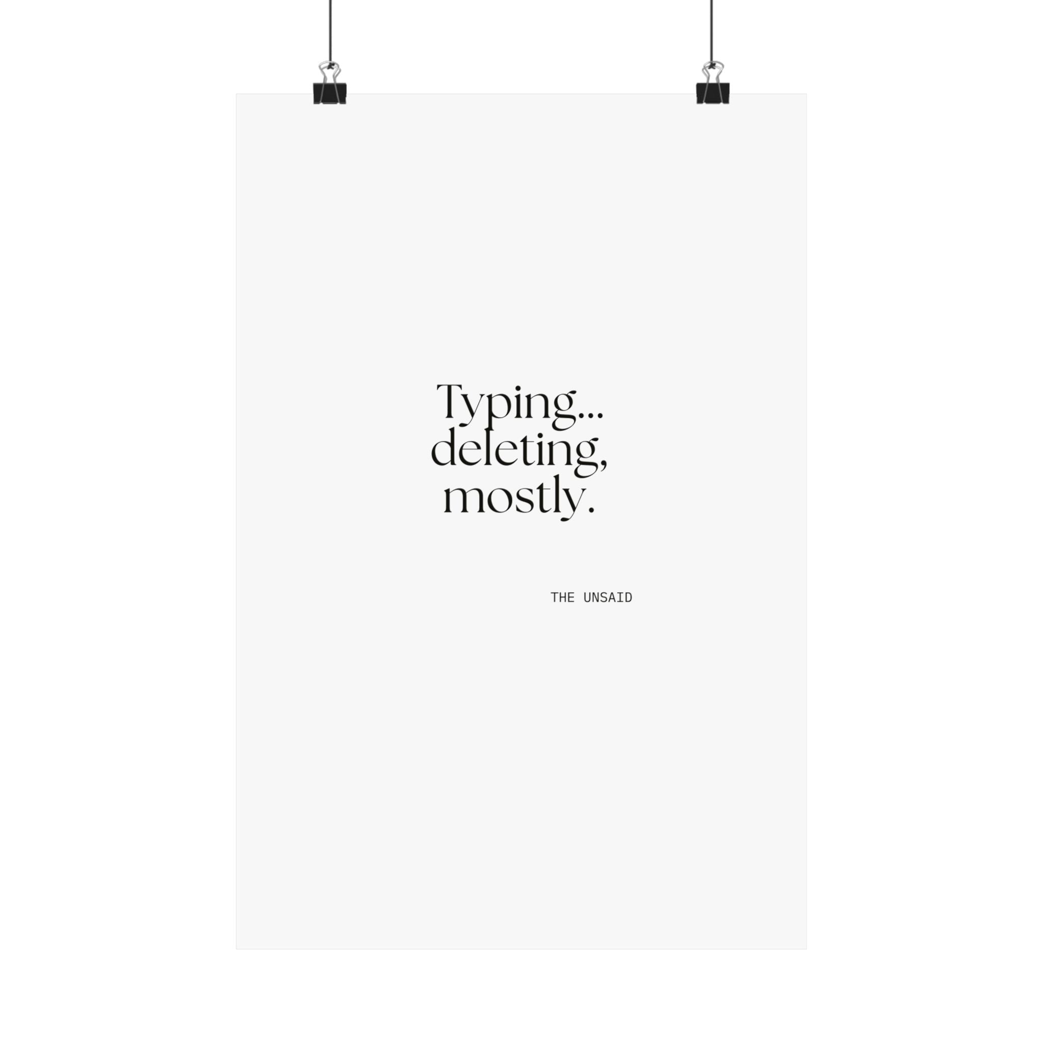 Typing… deleting, mostly - Poster - For Overthinkers