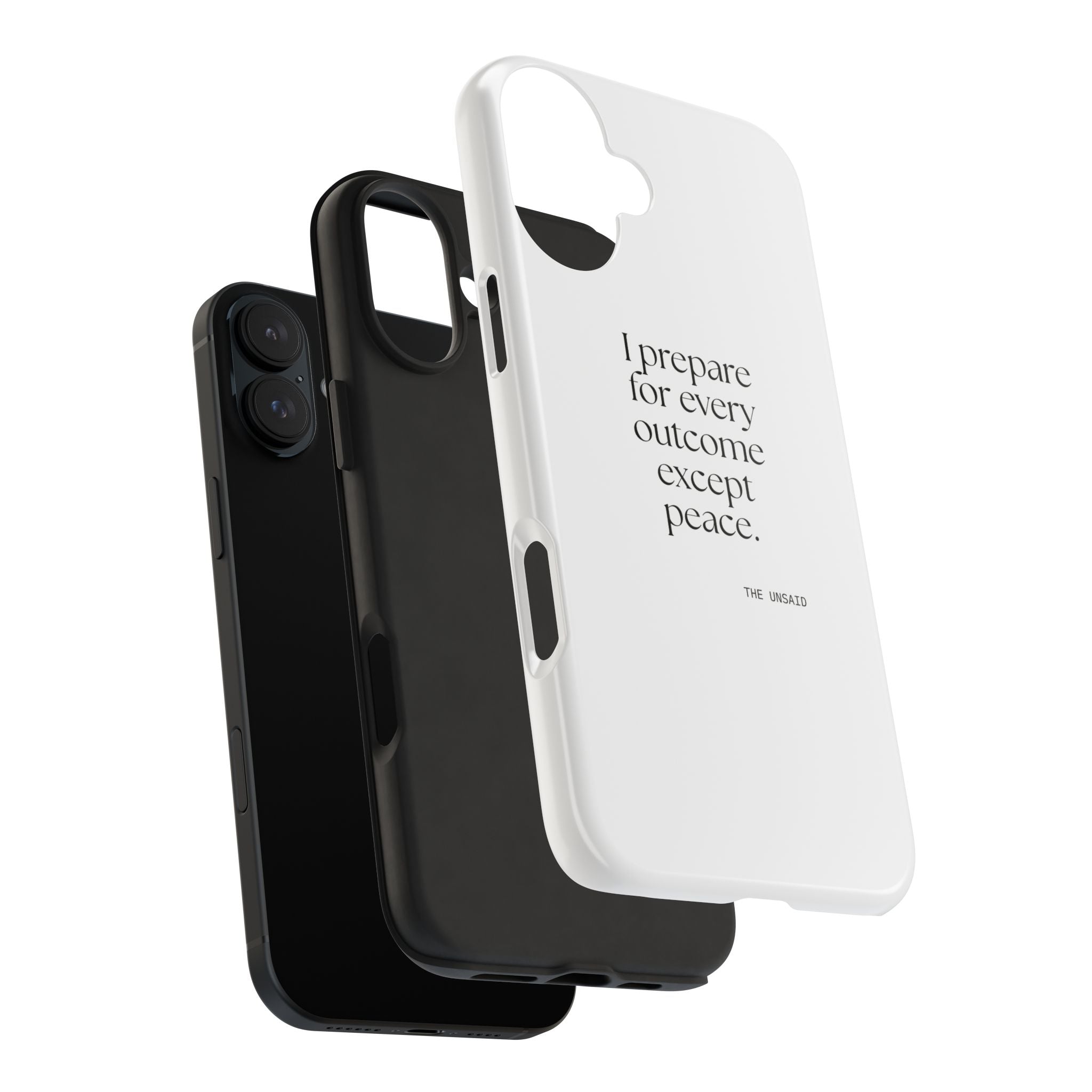 I prepared for every outcome except peace - Tough Phone Case - Dry Humor