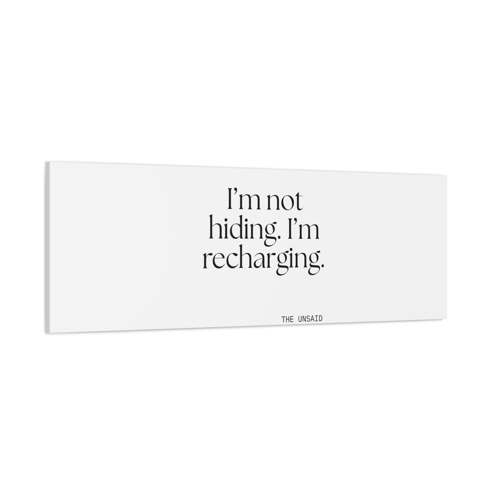 I’m not hiding. I’m recharging - Canvas Print - For Introverts