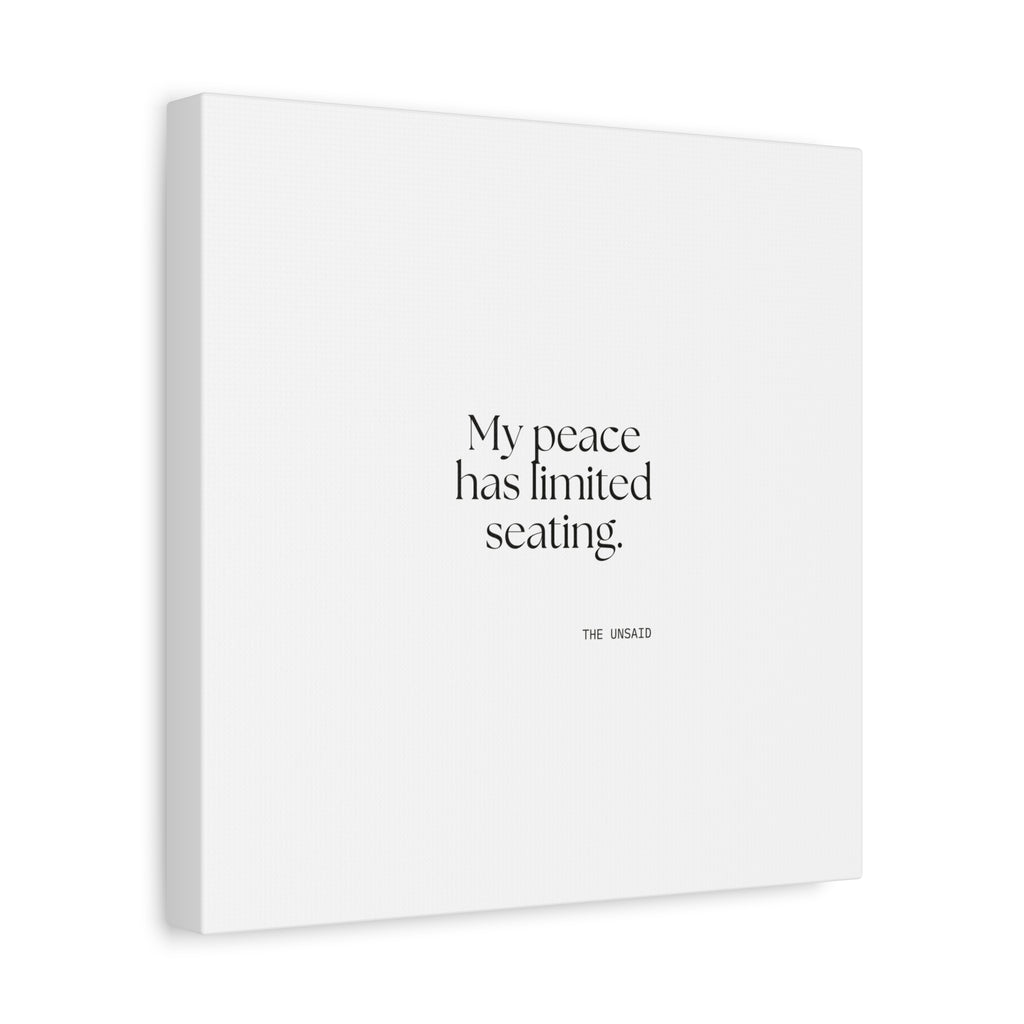 My peace has limited seating - Canvas Print - For Introverts