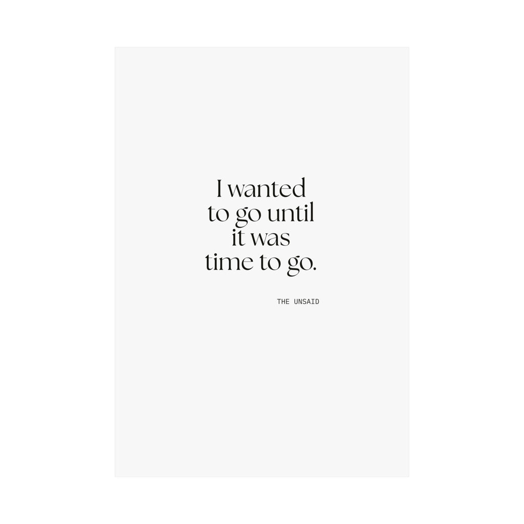 I wanted to go until it was time to go - Poster - For Introverts