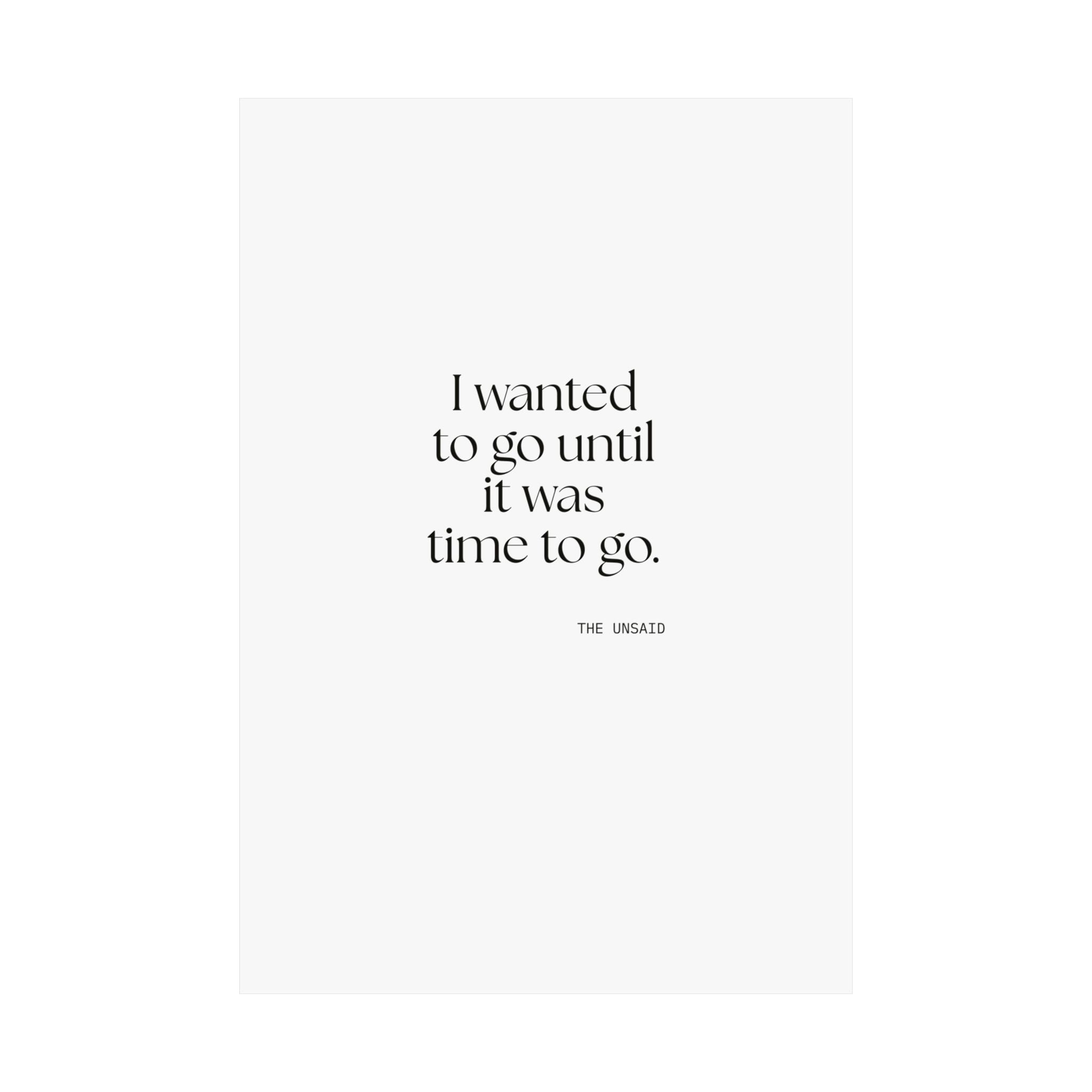 I wanted to go until it was time to go - Poster - For Introverts