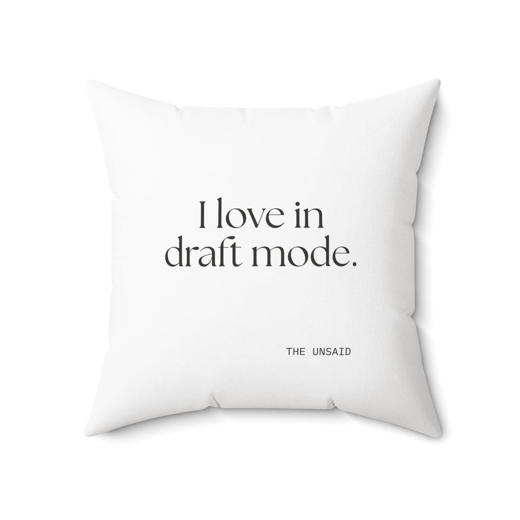 I love in draft mode - Throw Pillow - For Introverts