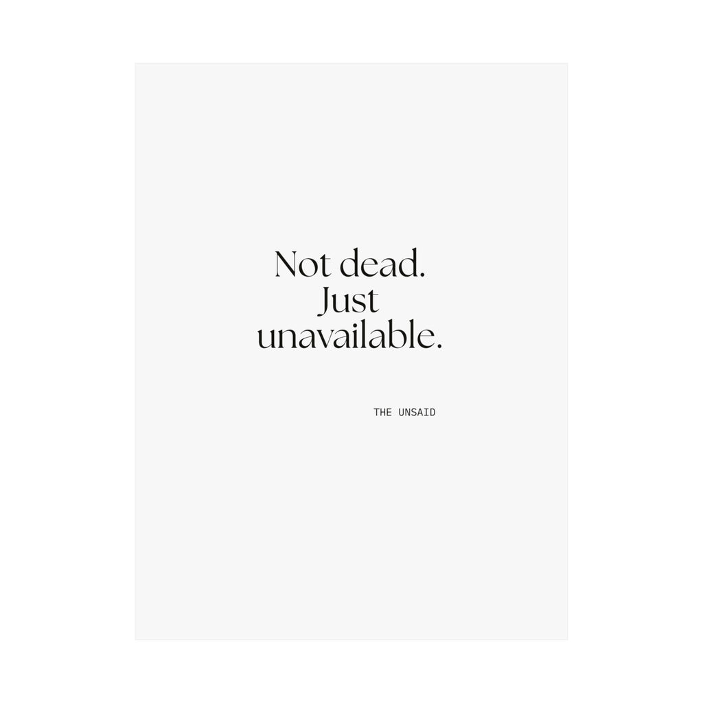 Not dead. Just unavailable - Poster - For Introverts