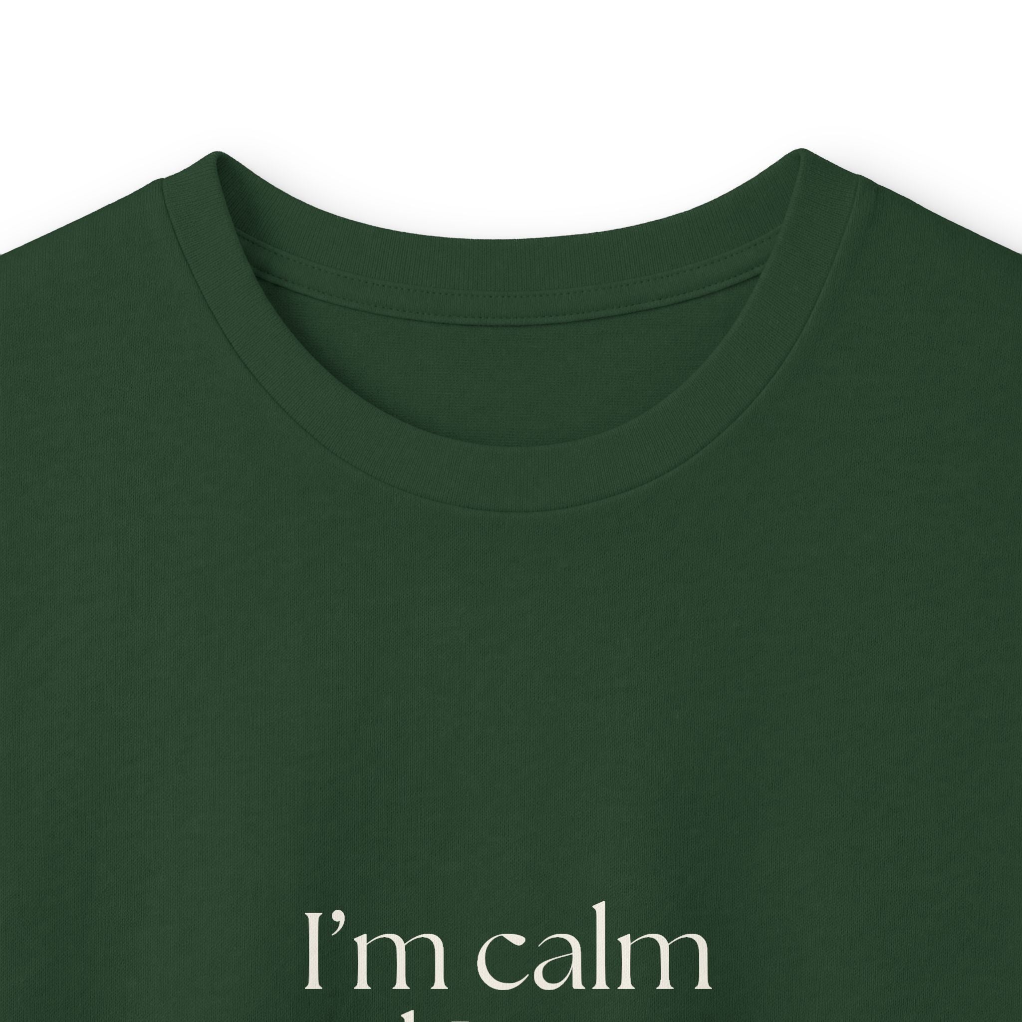 I’m calm until I notice something - Long Sleeve Shirt - For Overthinkers