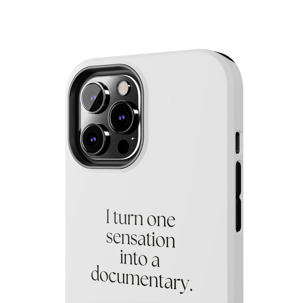 I turned one sensation into a documentary - Tough Phone Case - For Overthinkers