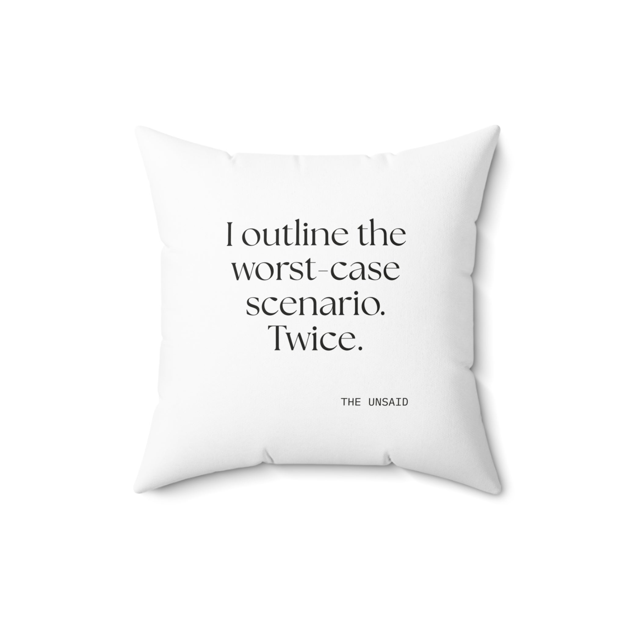 I outlined the worst-case scenario. Twice - Throw Pillow - Dry Humor