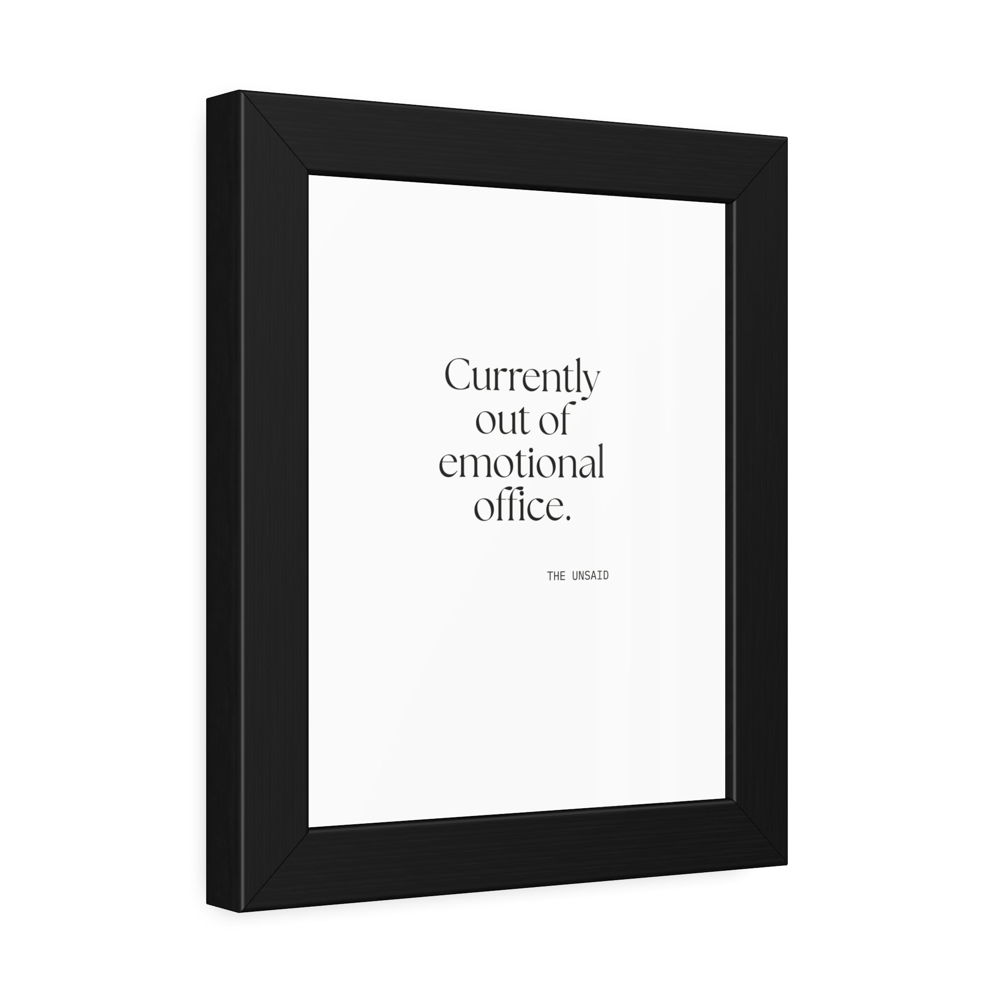 Currently out of emotional office - Framed Print - For Tired Days
