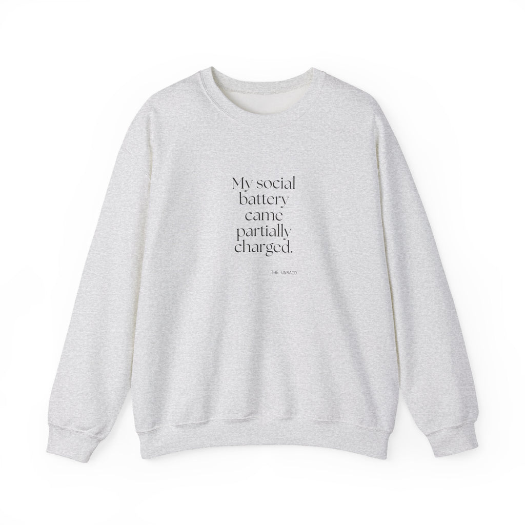 My social battery came partially charged - Sweatshirt - For Introverts