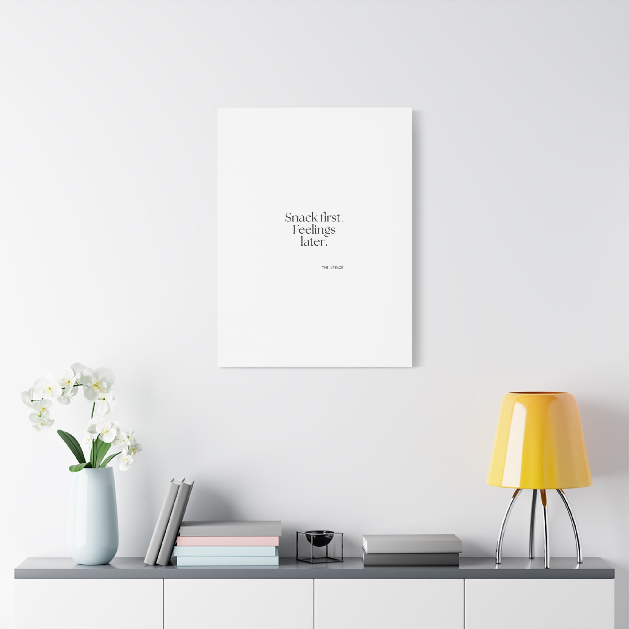 Snack first. Feelings later - Canvas Print - Dry Humor