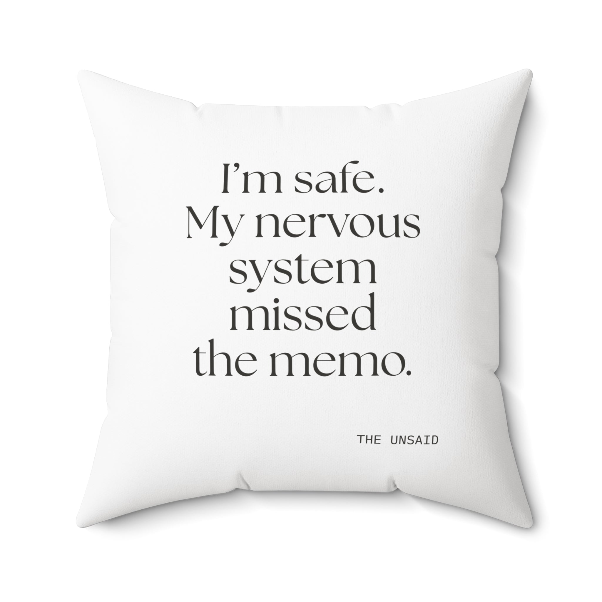 I’m safe. My nervous system missed the memo - Throw Pillow - For Quiet Minds