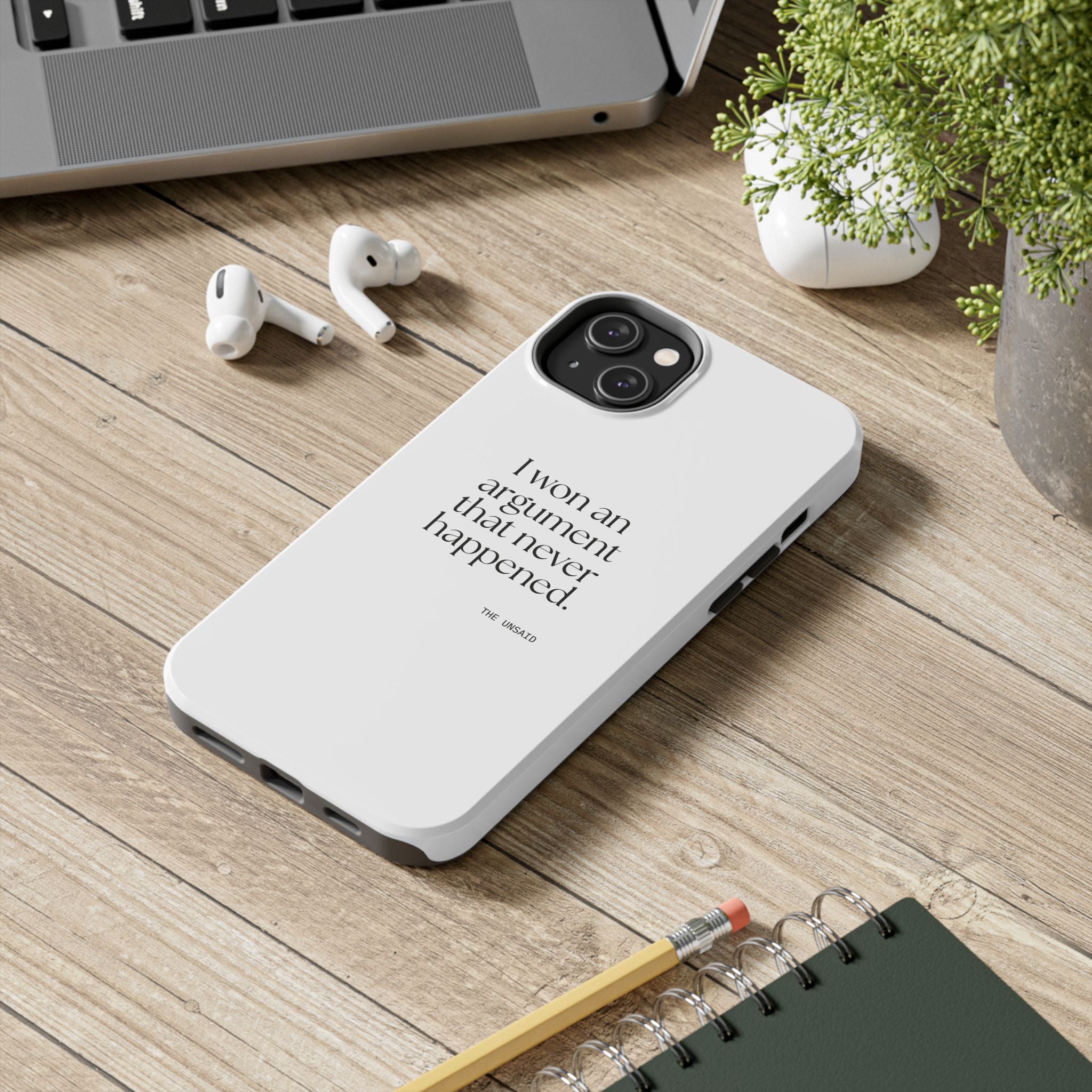 I won an argument that never happened - Tough Phone Case - For Overthinkers
