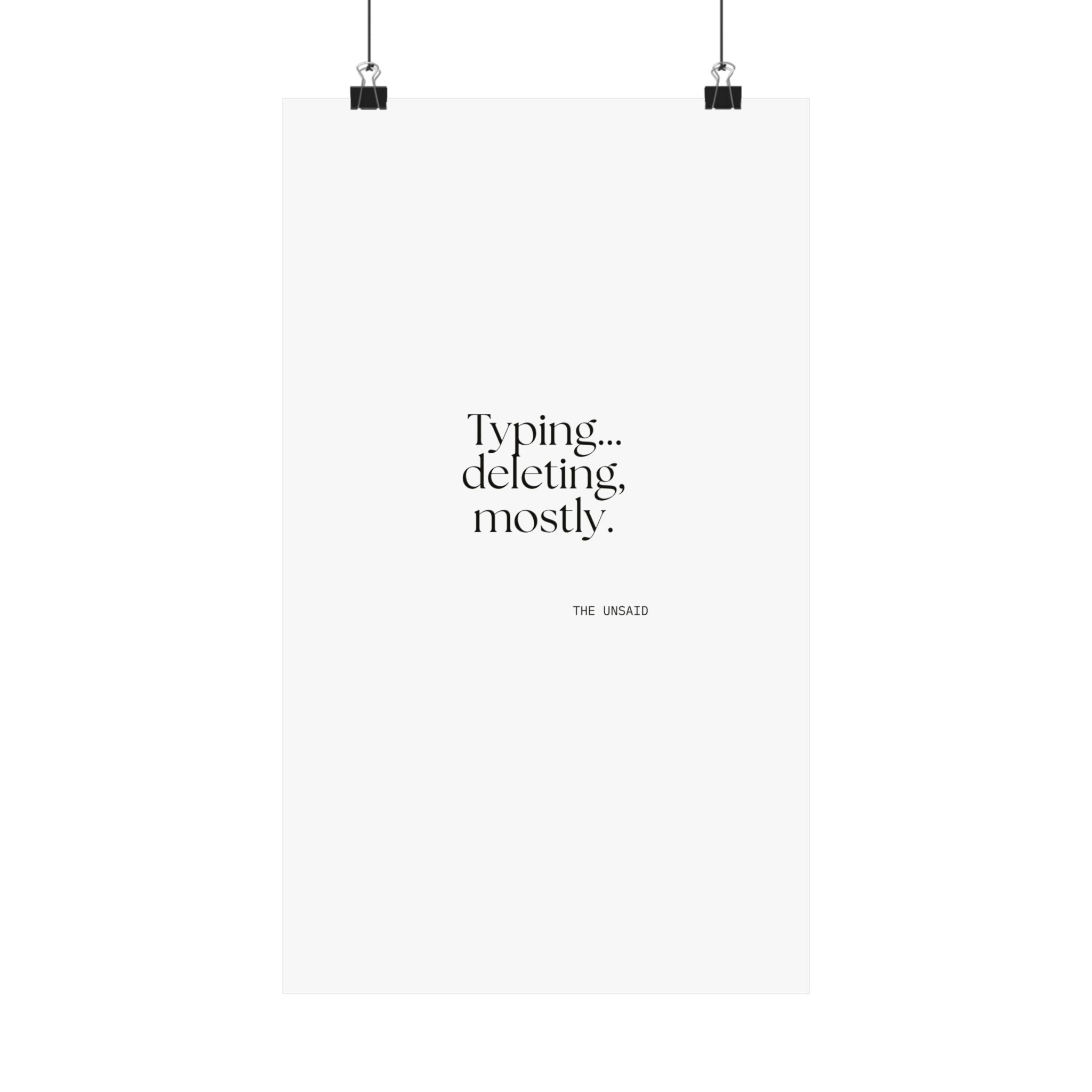 Typing… deleting, mostly - Poster - For Overthinkers