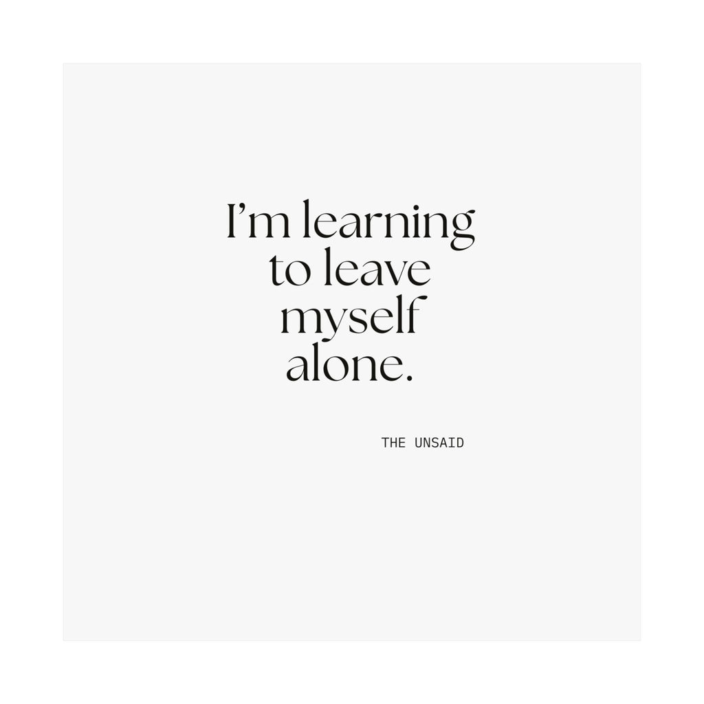I’m learning to leave myself alone - Poster - Dry Humor