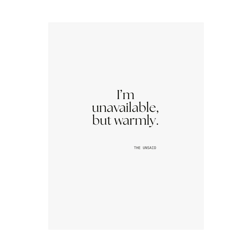 I’m unavailable, but warmly - Poster - For Introverts