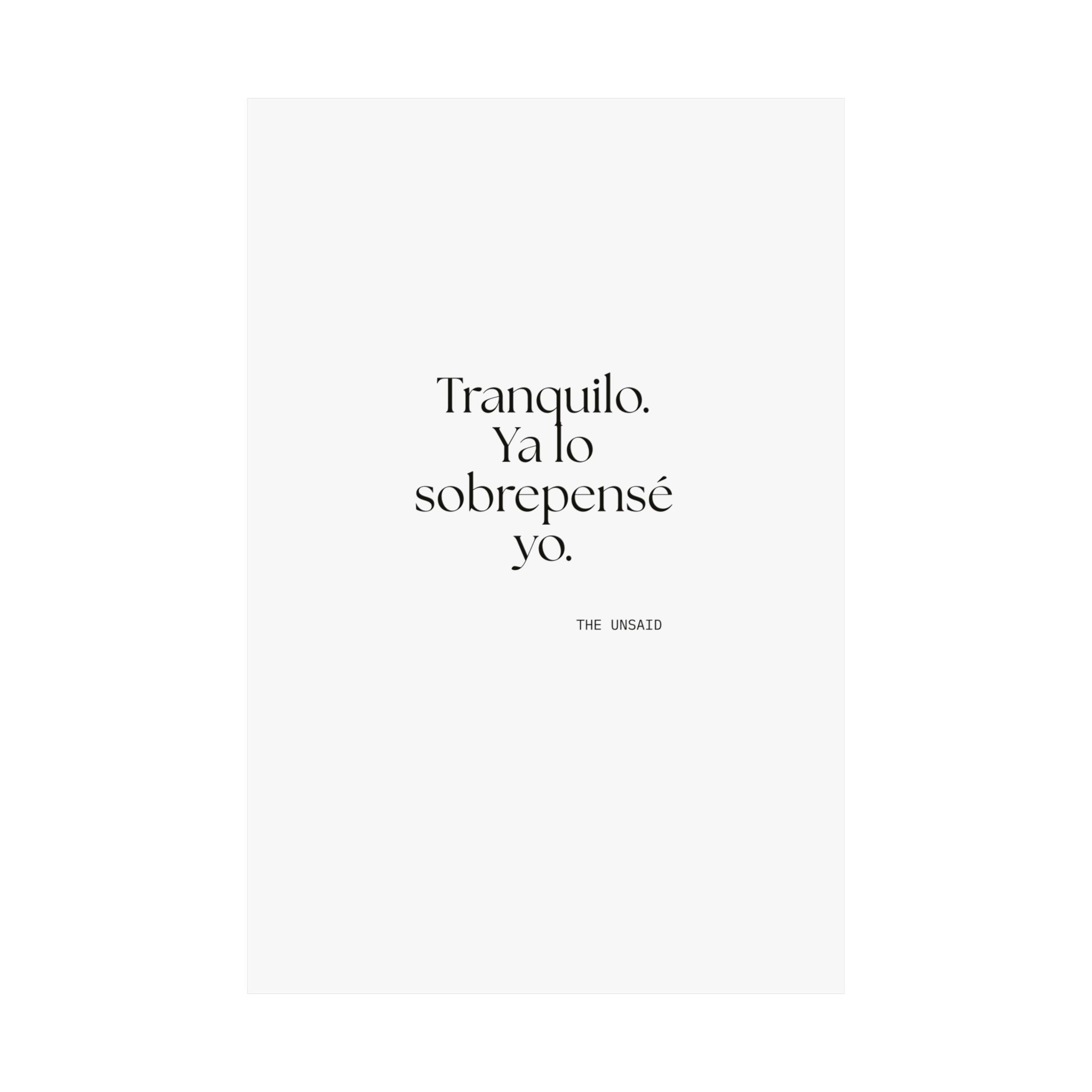 Tranquilo. Ya lo sobrepensé yo - Poster - En Español