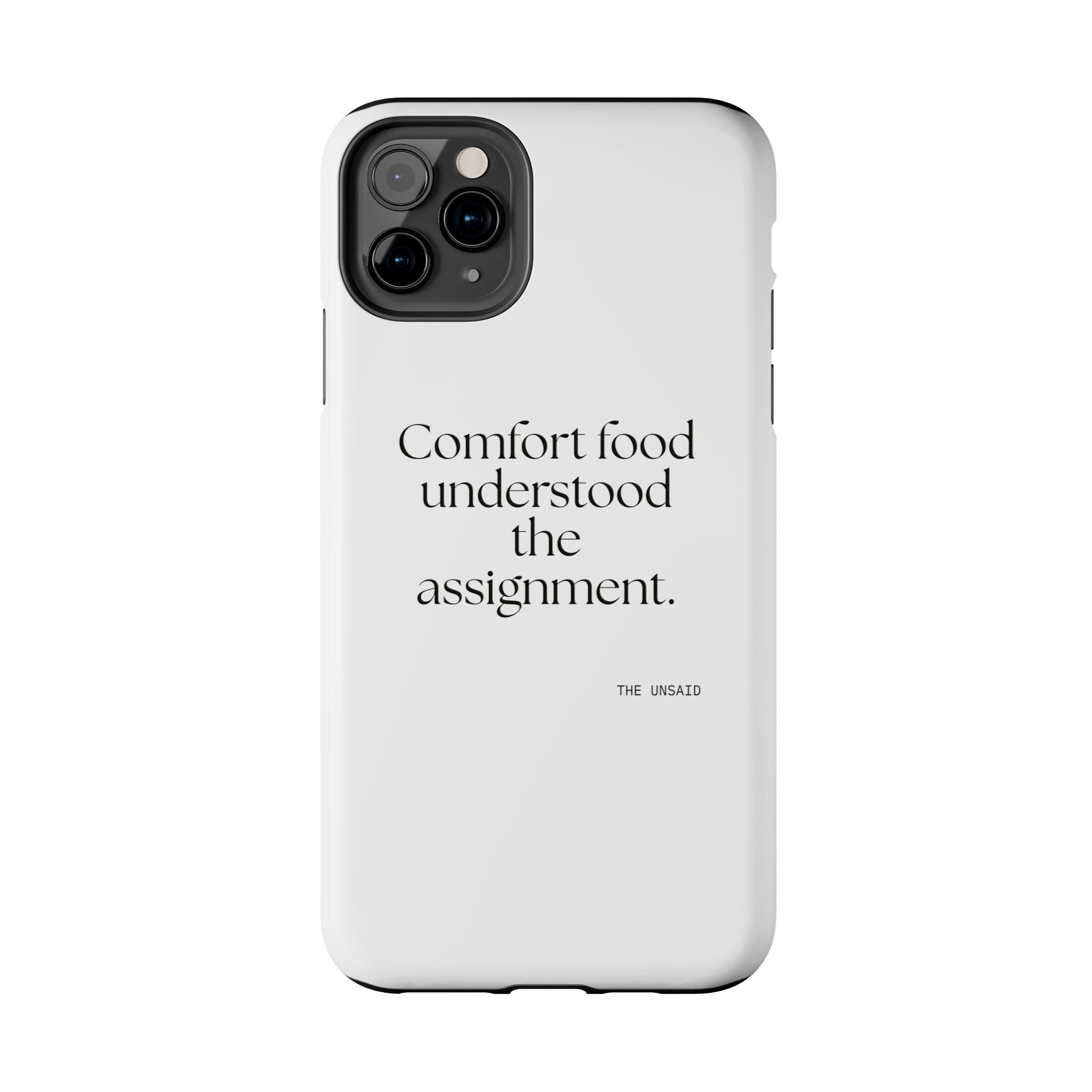 Comfort food understood the assignment - Tough Phone Case - Dry Humor