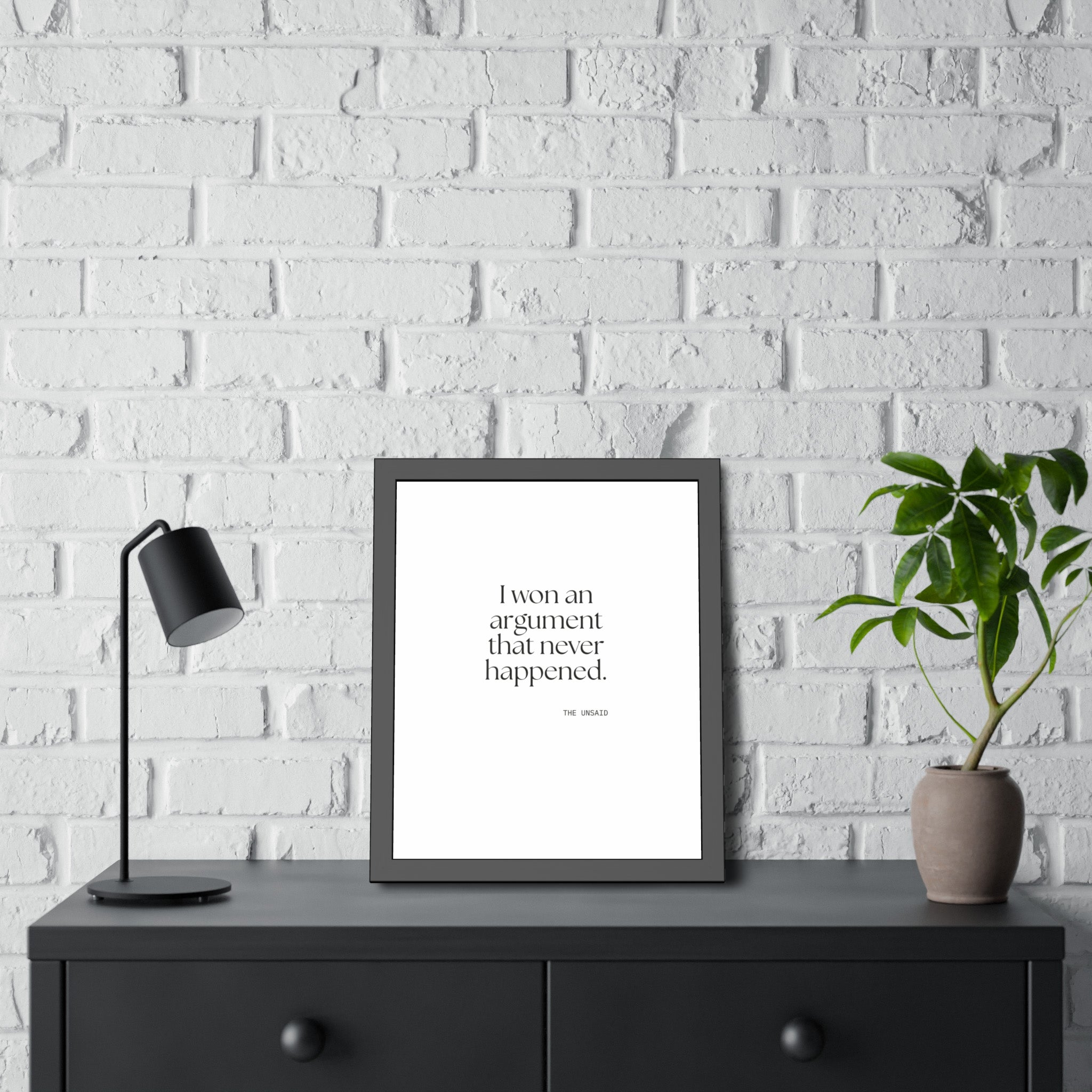 I won an argument that never happened - Framed Print - For Overthinkers