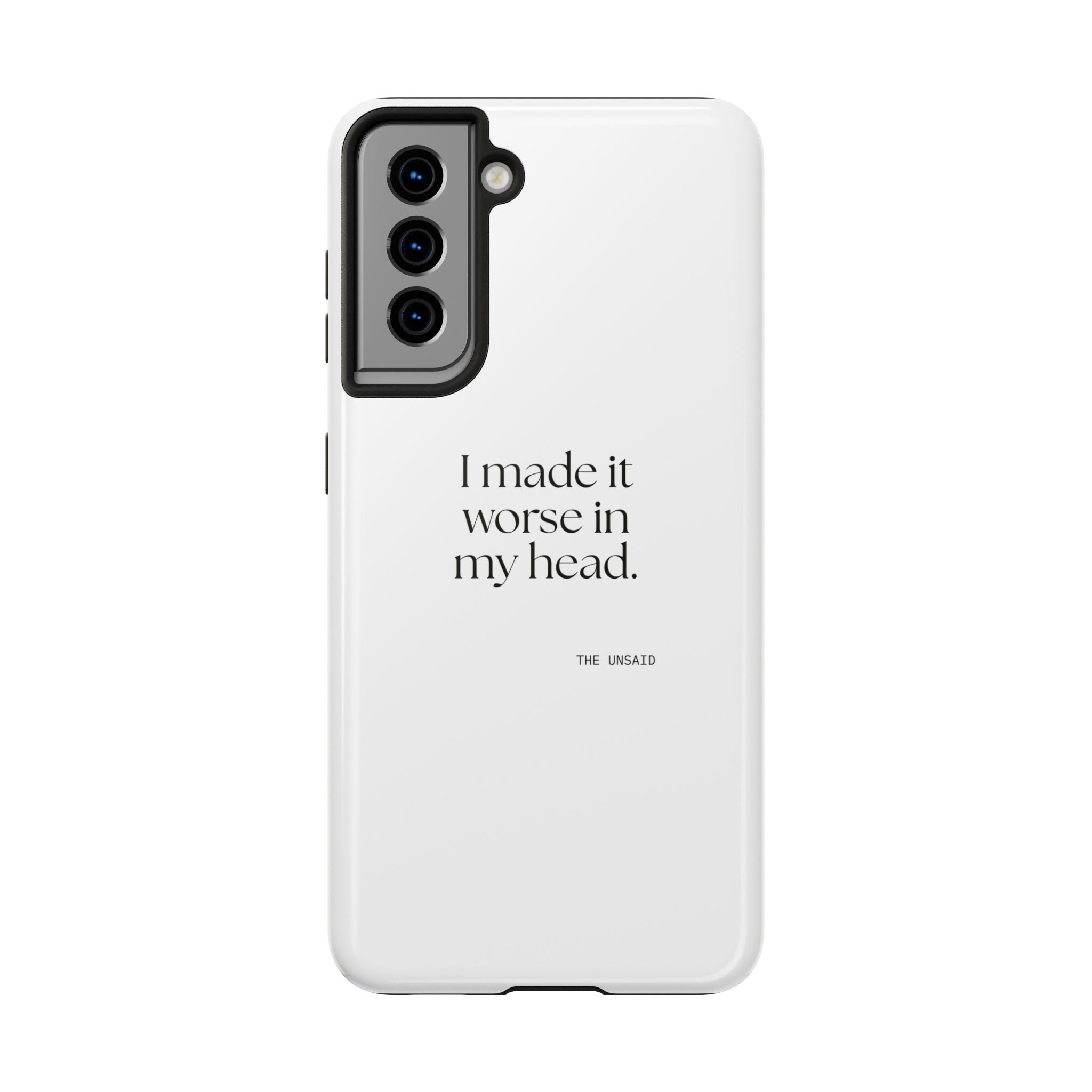I made it worse in my head - Tough Phone Case - For Overthinkers